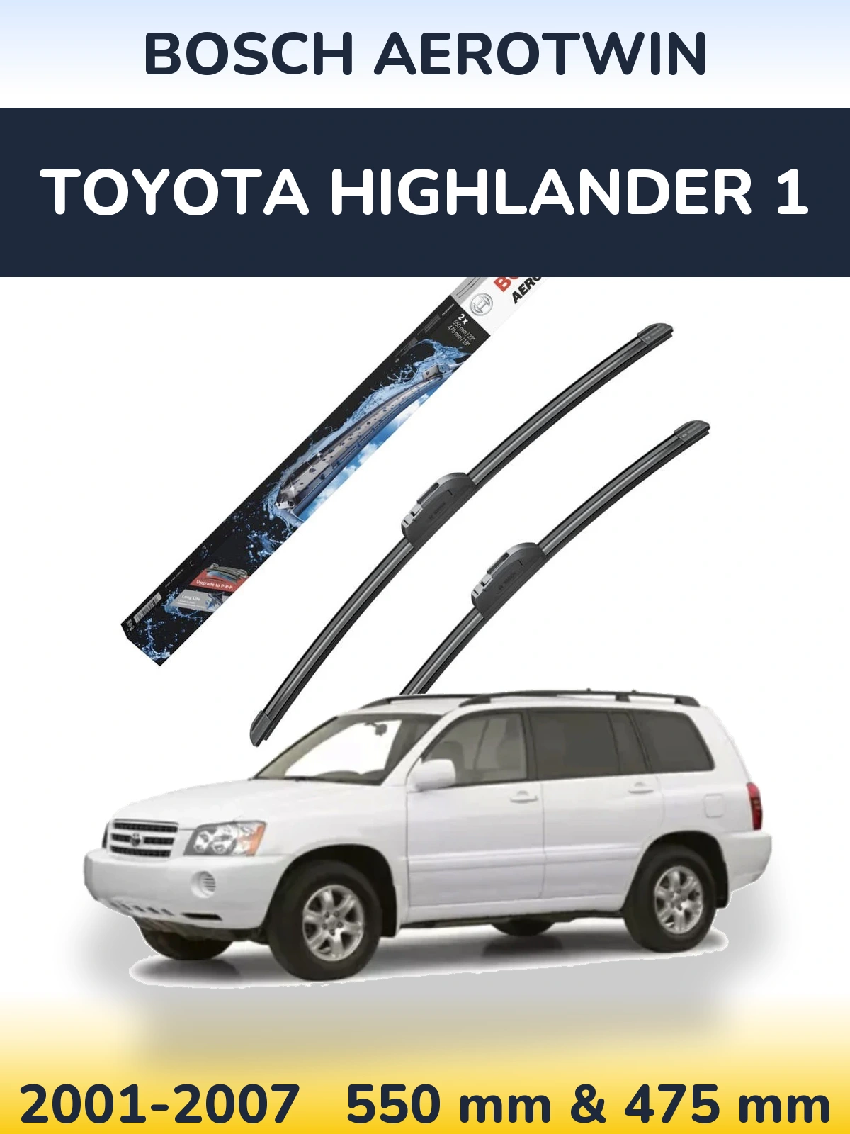 Комплект передних дворников BOSCH AeroTwin 550 & 475 мм для Toyota Highlander 1 2001-2007