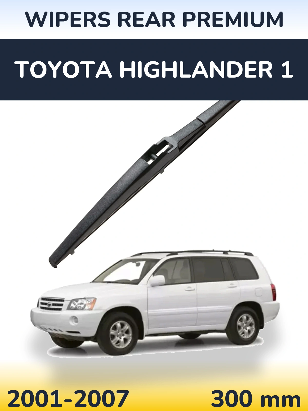 Задний дворник WIPERS REAR PREMIUM 300 мм для Toyota Highlander 1 2001-2007