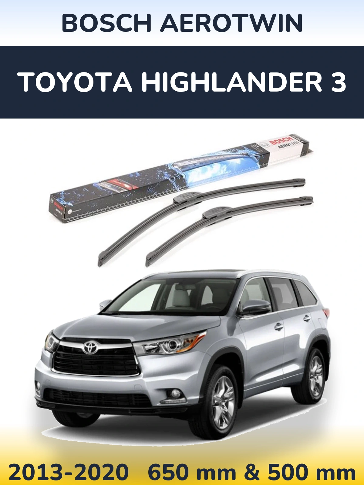 Комплект передніх щіток BOSCH AeroTwin 650 & 500 мм для Toyota Highlander 3 2013-2020