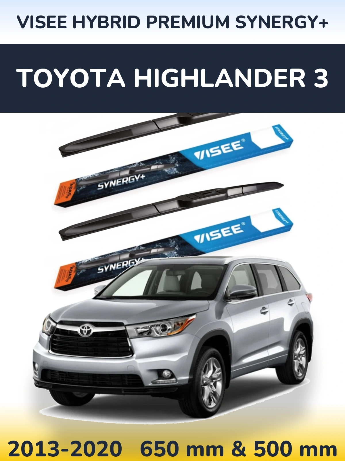 Komplet przednich wycieraczek VISEE HYBRID PREMIUM SYNERGY+ 650 & 500 mm do Toyota Highlander 3 2013-2020