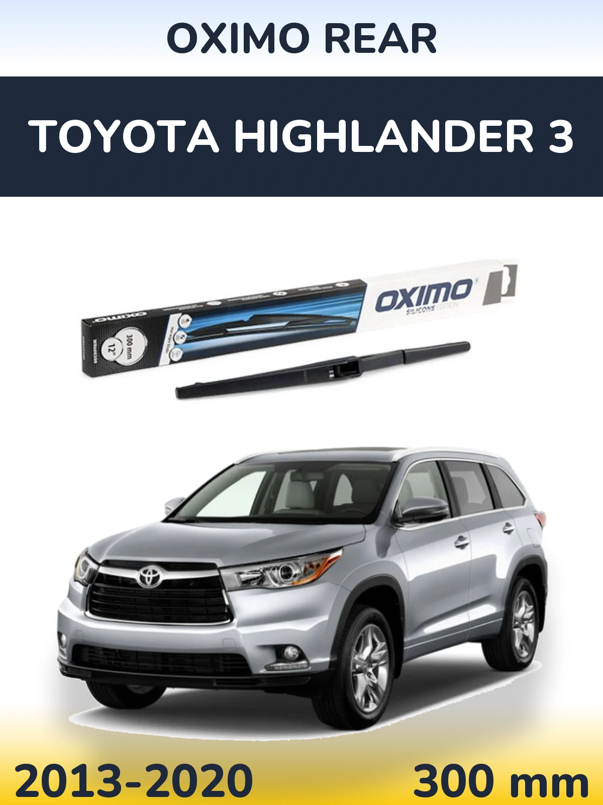 Задня щітка Oximo Rear 300 мм для Toyota Highlander 3 2013-2020