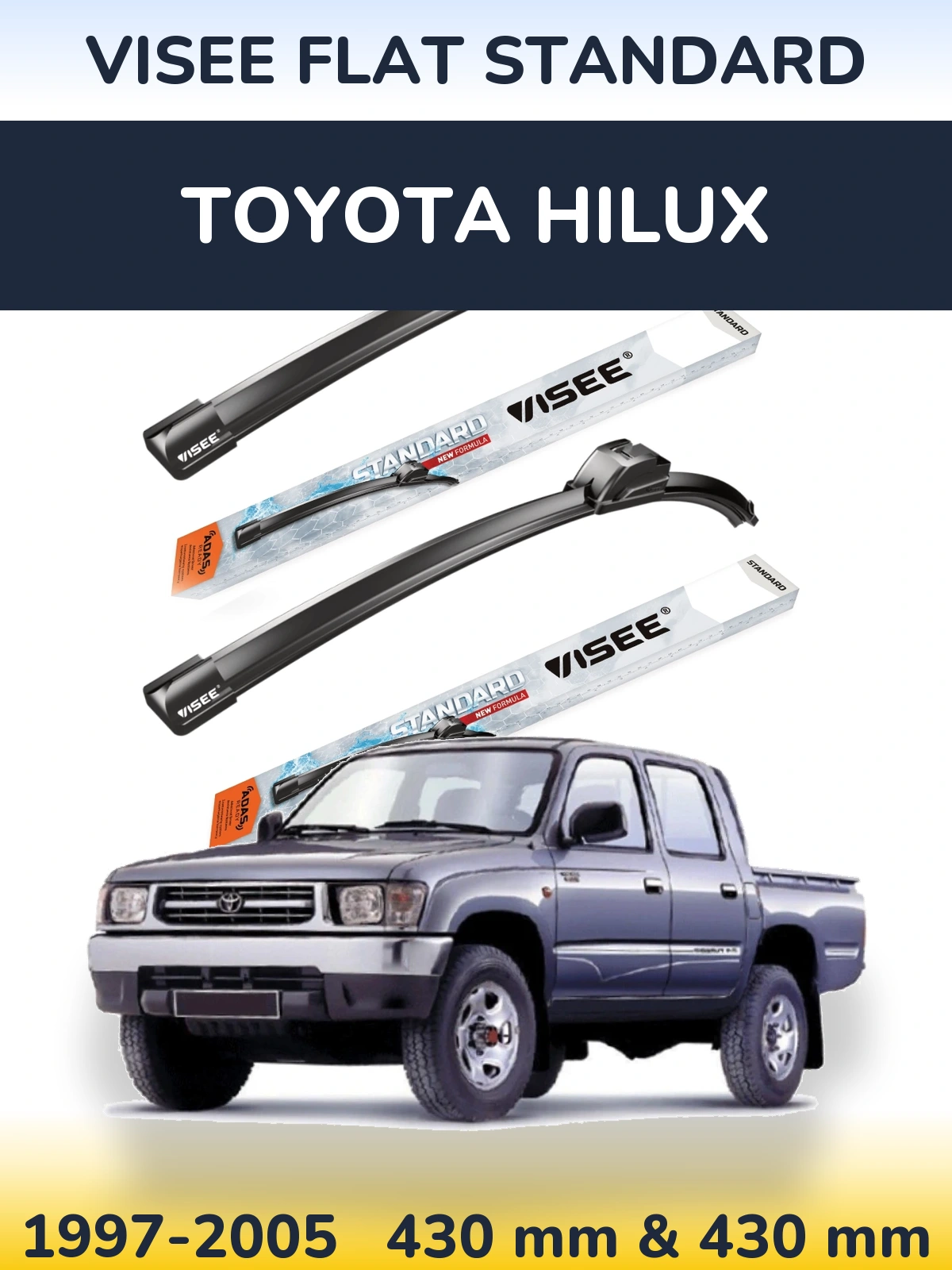 Front wiper blade set VISEE FLAT STANDARD 430 & 430 mm for Toyota Hilux 1997-2005