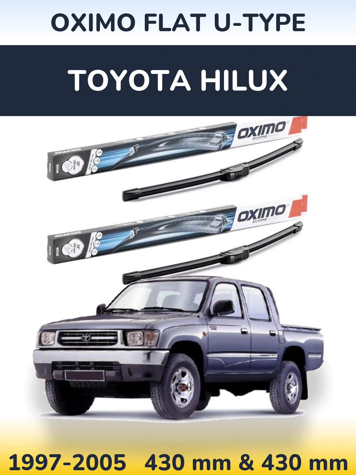 Komplet przednich wycieraczek Oximo Flat U-type 430 & 430 mm do Toyota Hilux 1997-2005