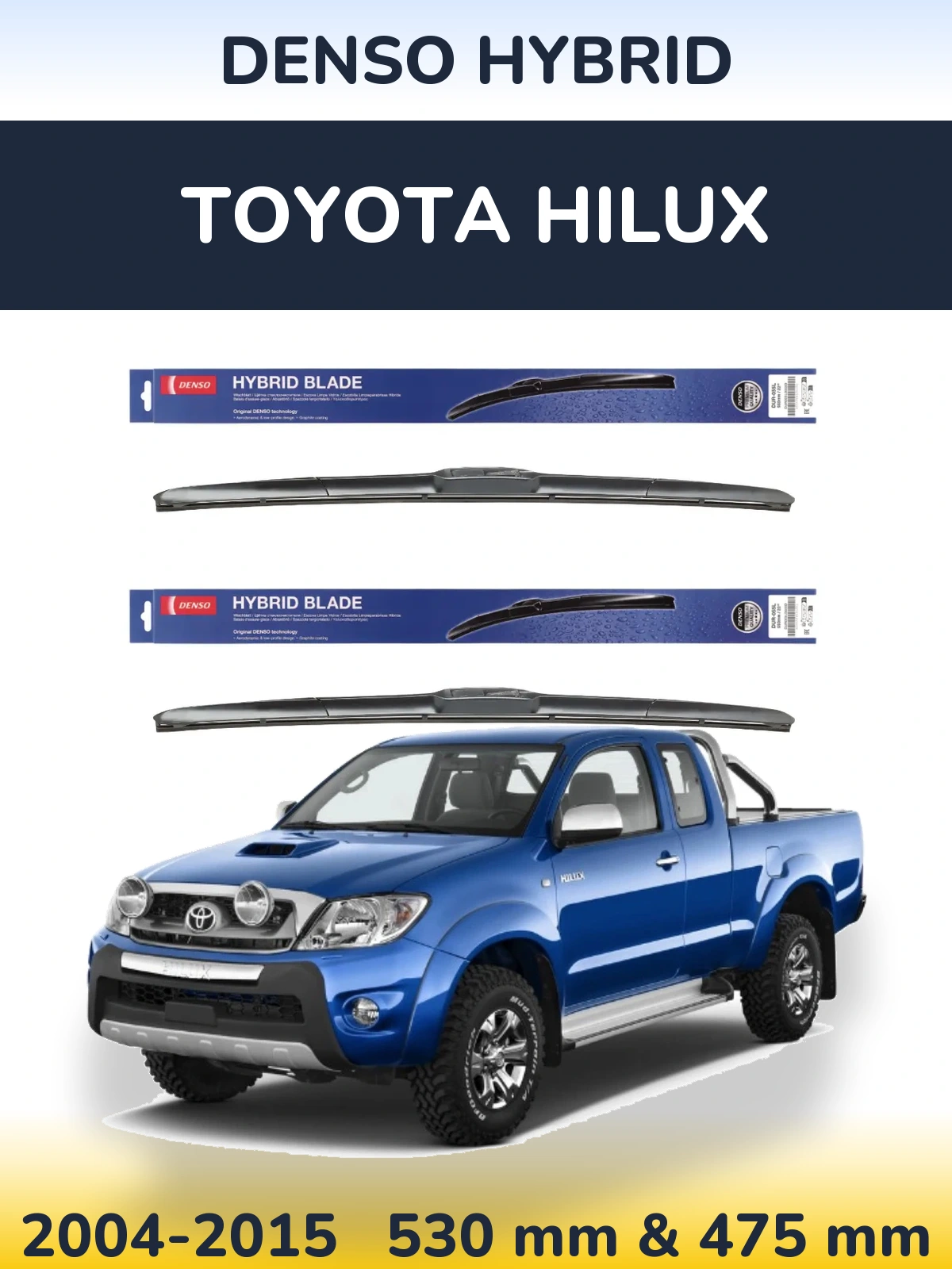 Komplet przednich wycieraczek Denso Hybrid 530 & 475 mm do Toyota Hilux 2004-2015