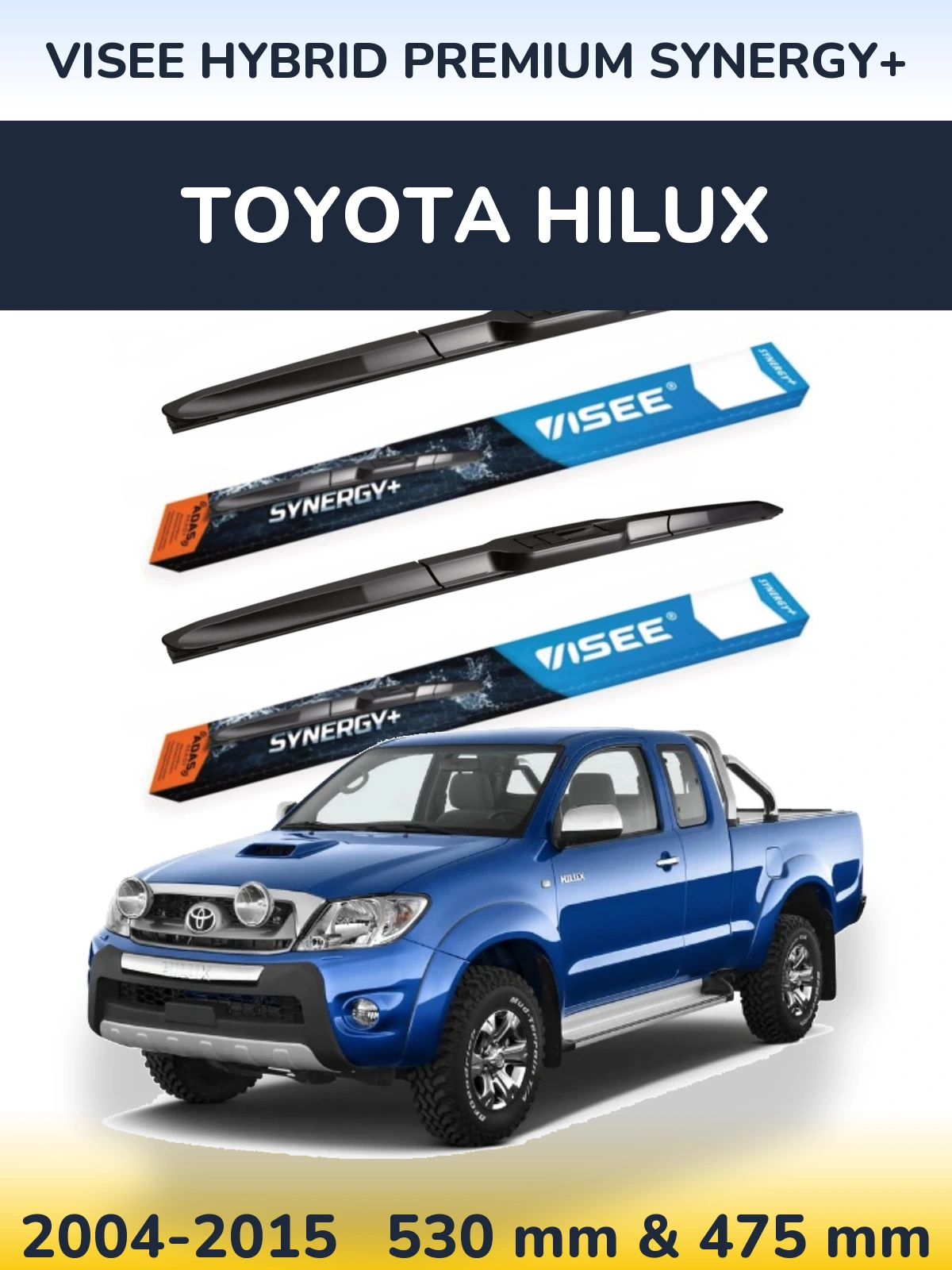 Front wiper blade set VISEE HYBRID PREMIUM SYNERGY+ 530 & 475 mm for Toyota Hilux 2004-2015