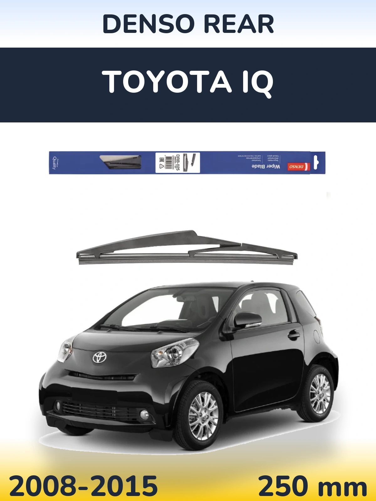Rear wiper blade Denso Rear 250 mm for Toyota iQ 2008-2015