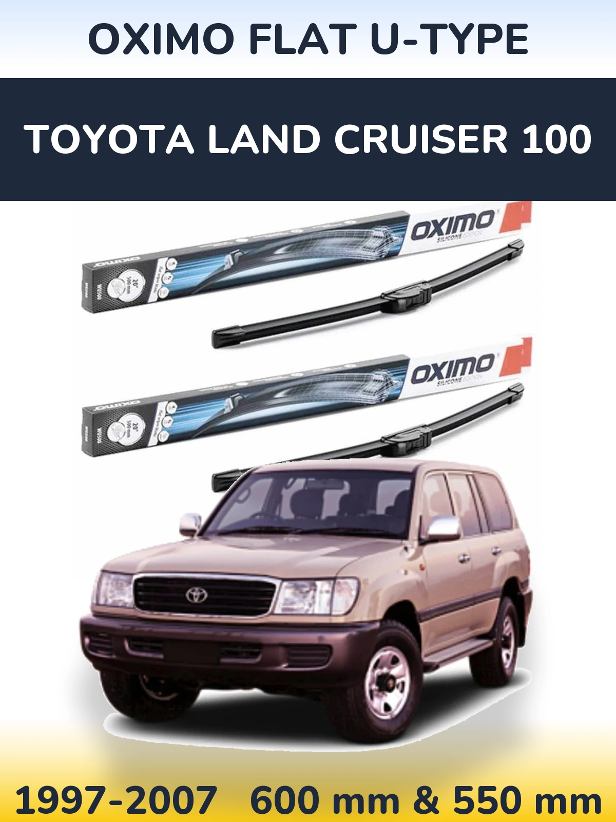 Комплект передніх щіток Oximo Flat U-type 600 & 550 мм для Toyota Land Cruiser 100 1997-2007