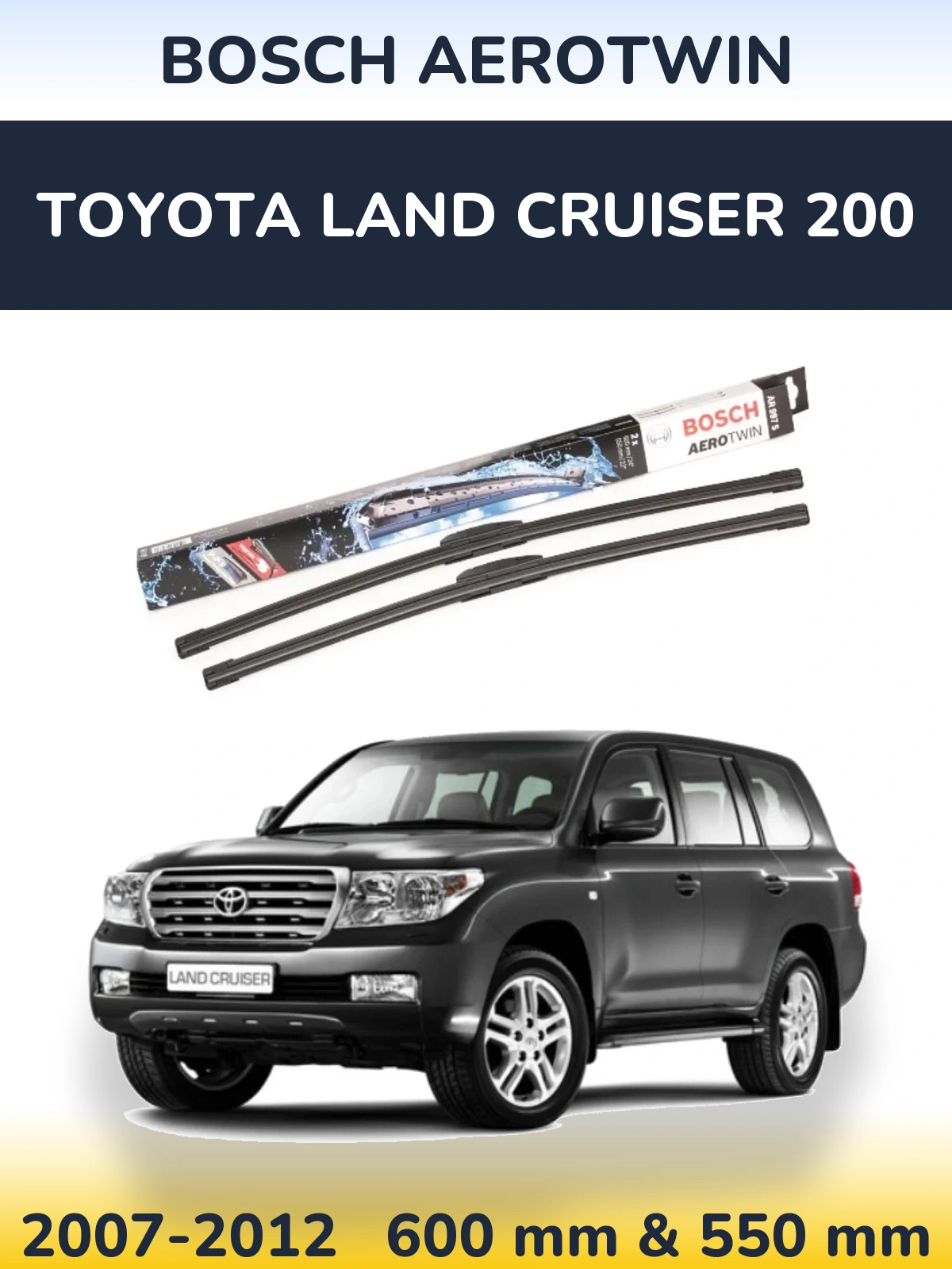 Комплект передніх щіток BOSCH AeroTwin 600 & 550 мм для Toyota Land Cruiser 200 2007-2012