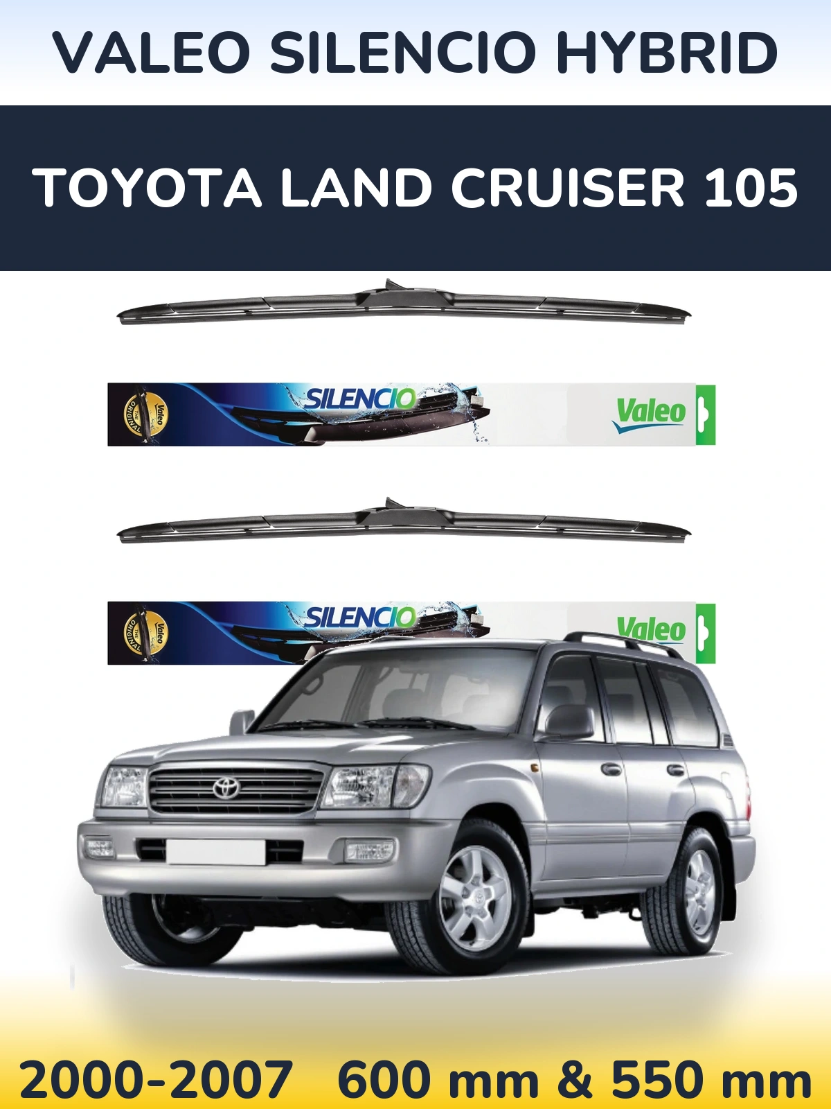 Front wiper blade set Valeo Silencio Hybrid 600 & 550 mm for Toyota Land Cruiser 105 2000-2007