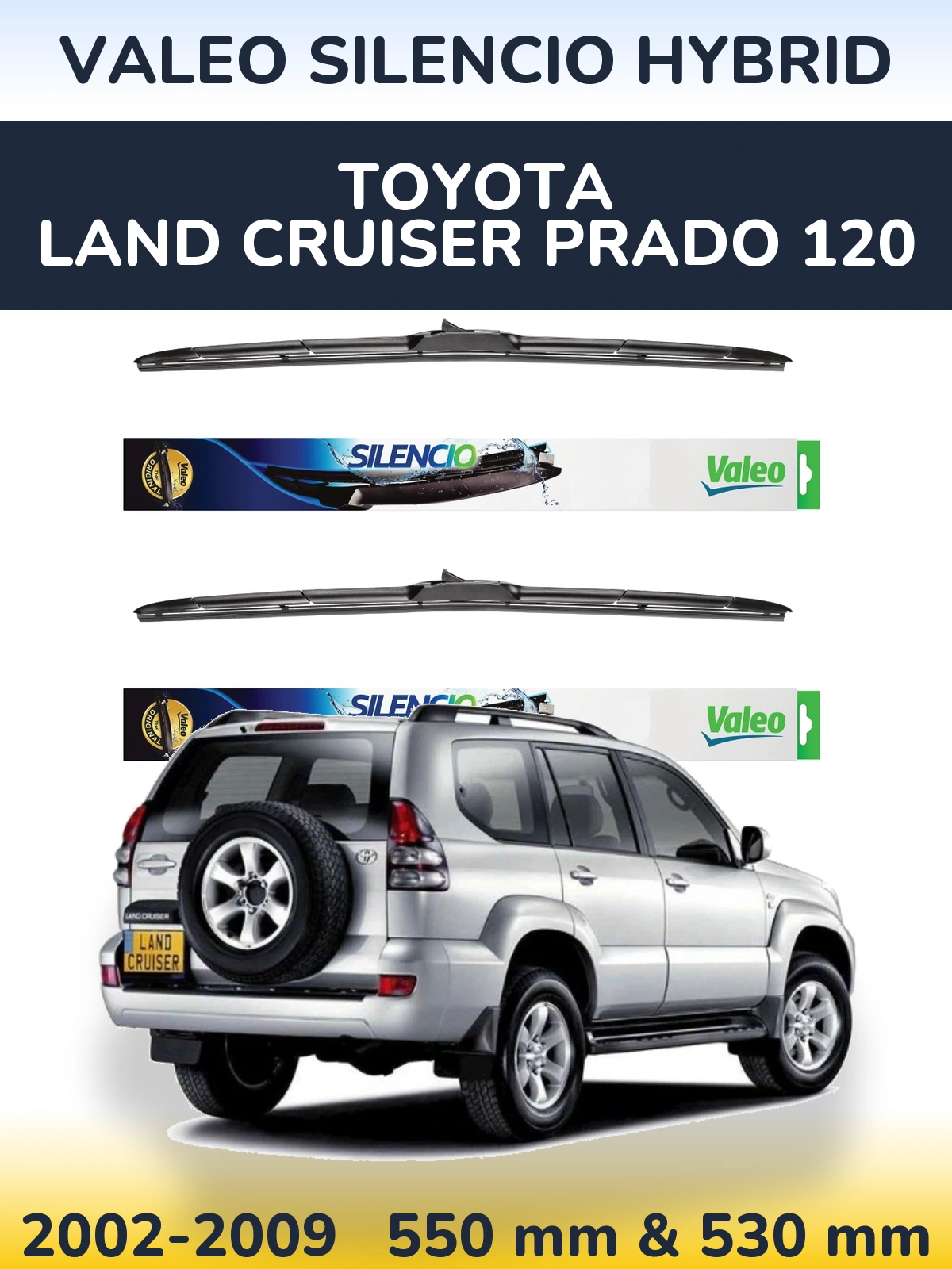 Komplet przednich wycieraczek Valeo Silencio Hybrid 550 & 530 mm do Toyota Land Cruiser Prado 120 2002-2009