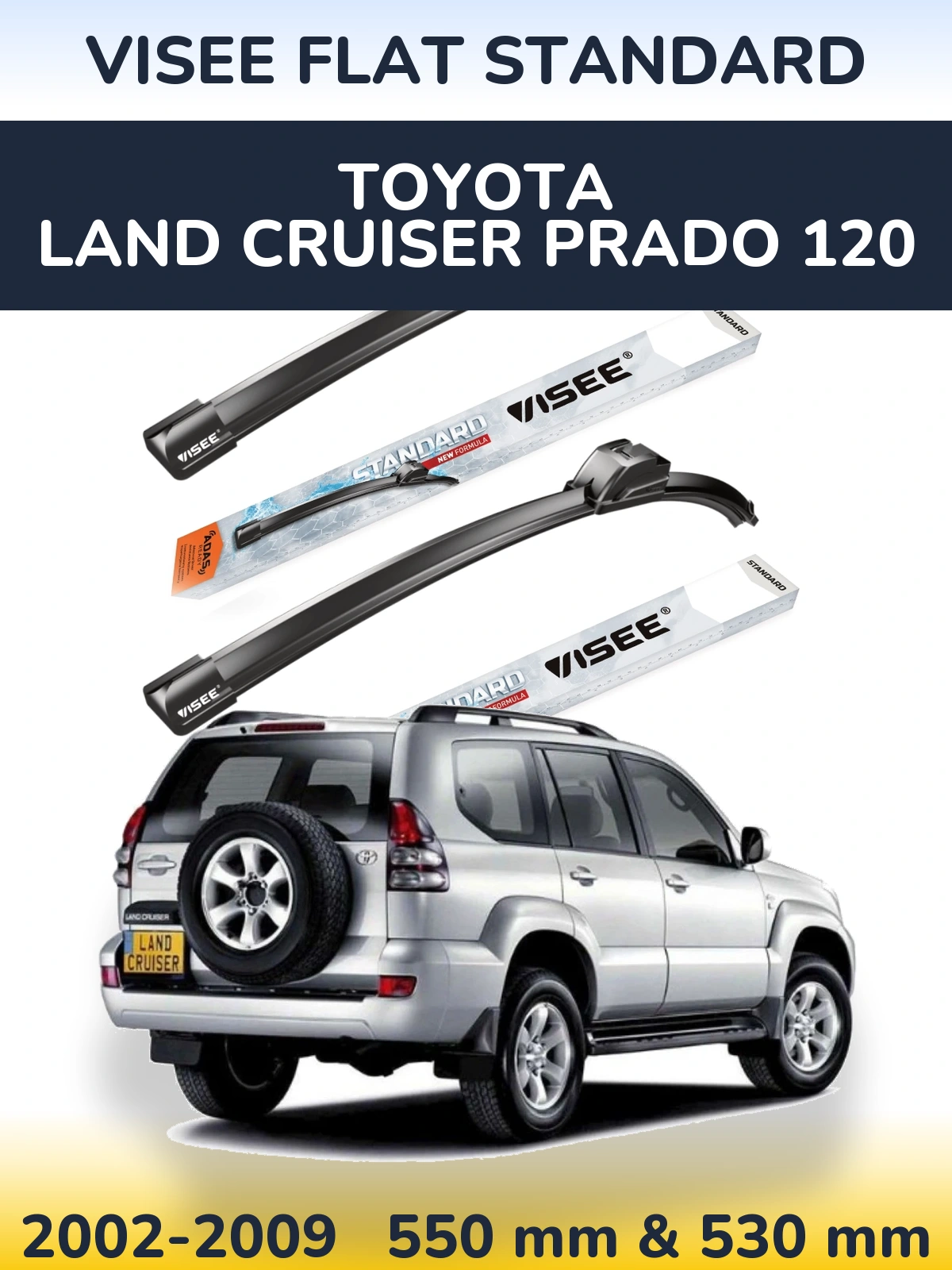 Front wiper blade set VISEE FLAT STANDARD 550 & 530 mm for Toyota Land Cruiser Prado 120 2002-2009