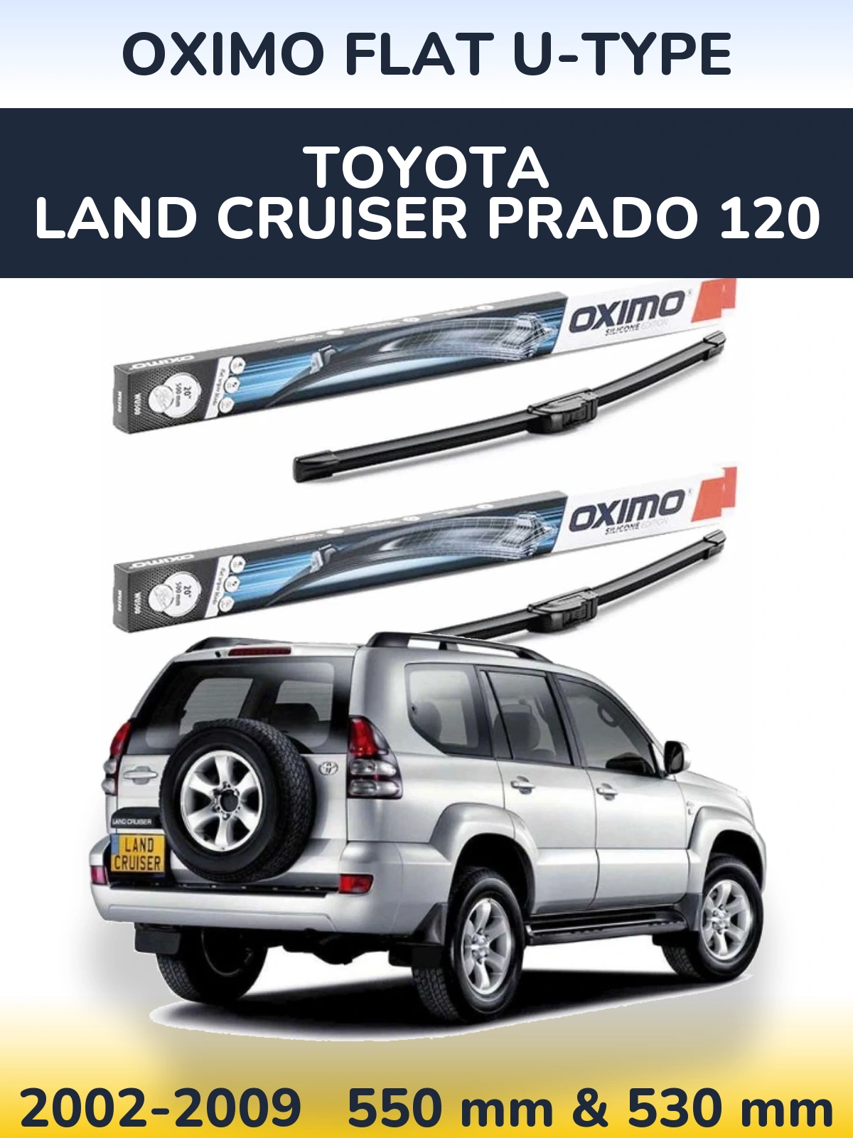 Front wiper blade set Oximo Flat U-type 550 & 530 mm for Toyota Land Cruiser Prado 120 2002-2009