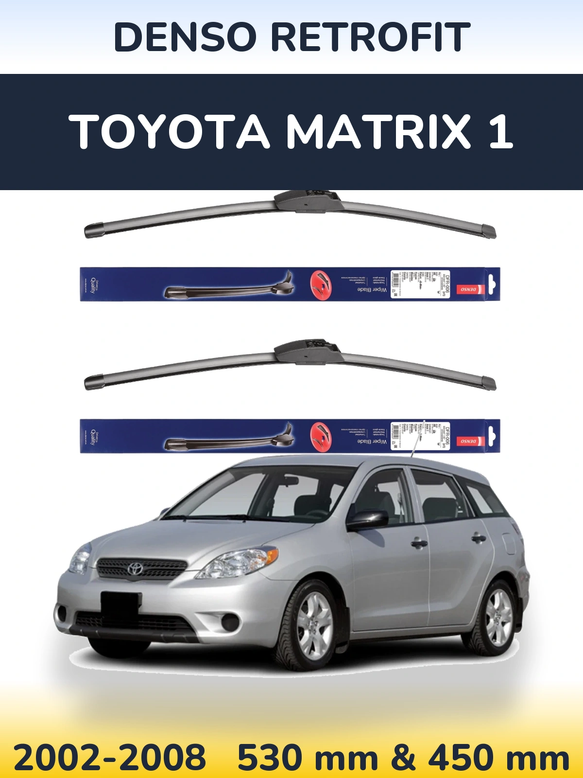 Komplet przednich wycieraczek Denso Retrofit 530 & 450 mm do Toyota Matrix 1 2002-2008