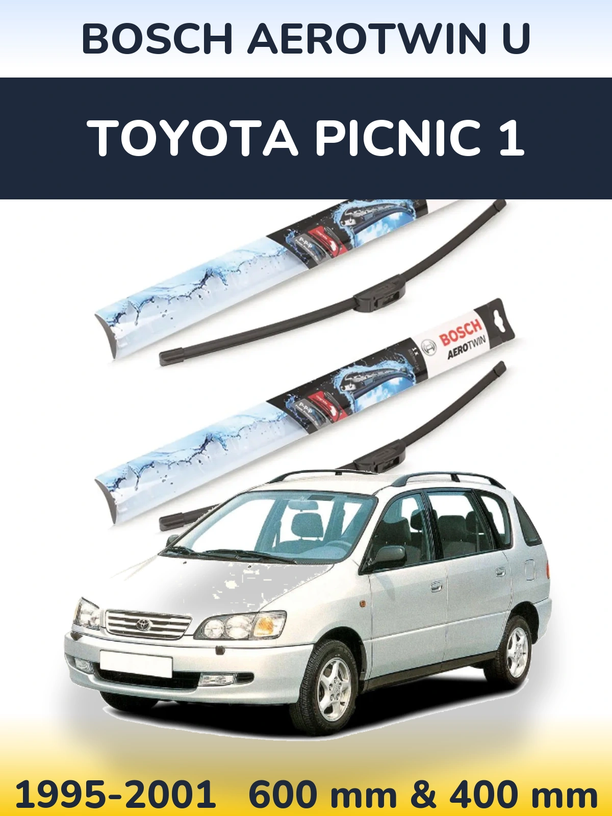 Komplet przednich wycieraczek BOSCH AeroTwin U 600 & 400 mm do Toyota Picnic 1 1995-2001