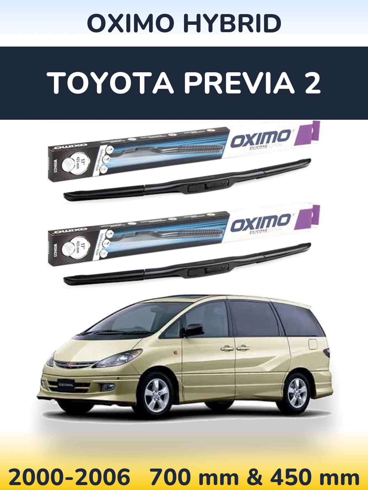 Komplet przednich wycieraczek Oximo Hybrid 700 & 450 mm do Toyota Previa 2 2000-2006