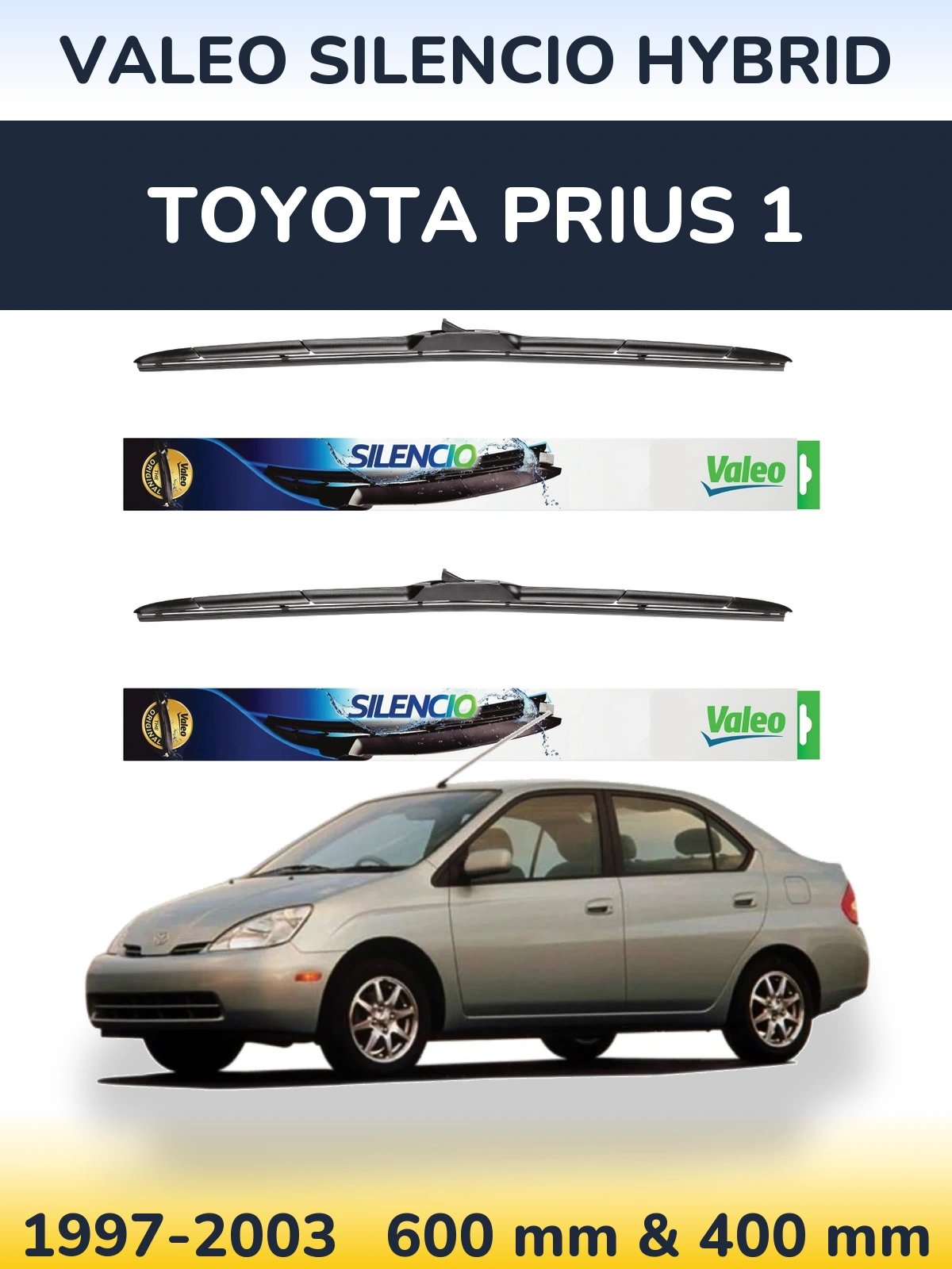 Комплект передніх щіток Valeo Silencio Hybrid 600 & 400 мм для Toyota Prius 1 1997-2003