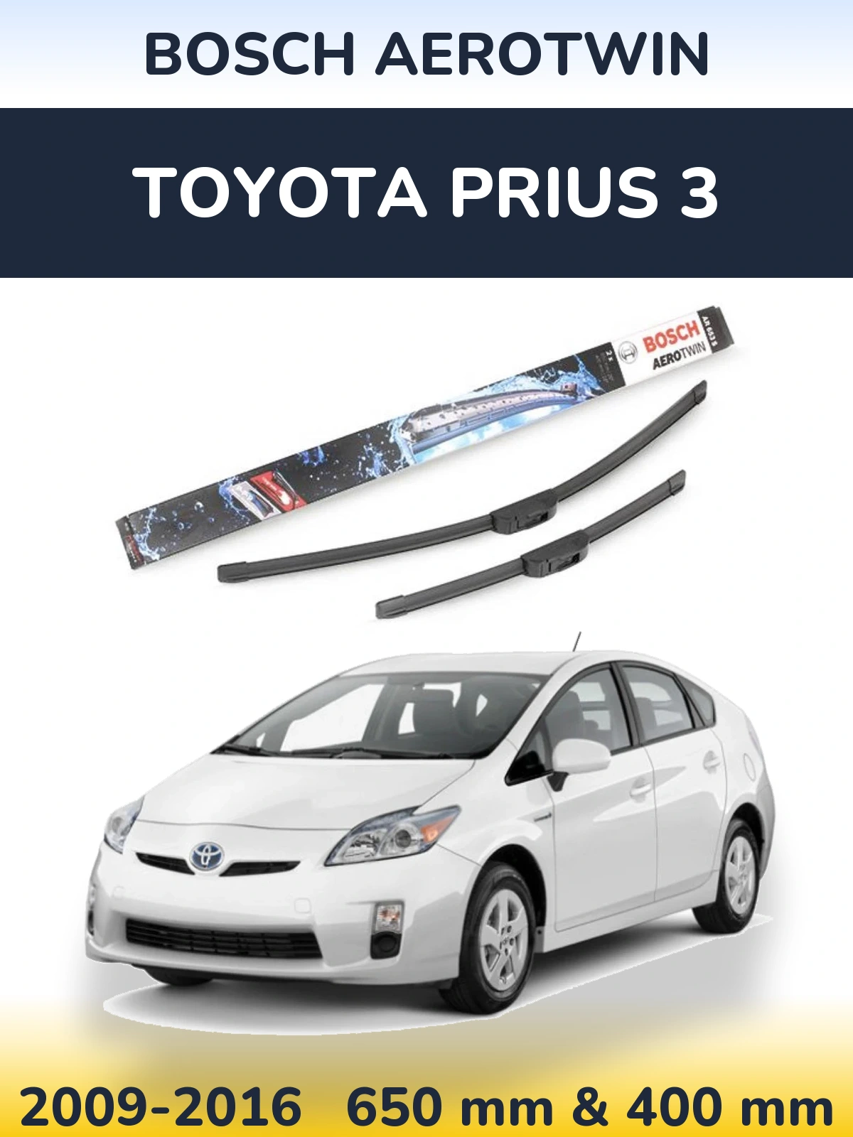 Front wiper blade set BOSCH AeroTwin 650 & 400 mm for Toyota Prius 3 2009-2016