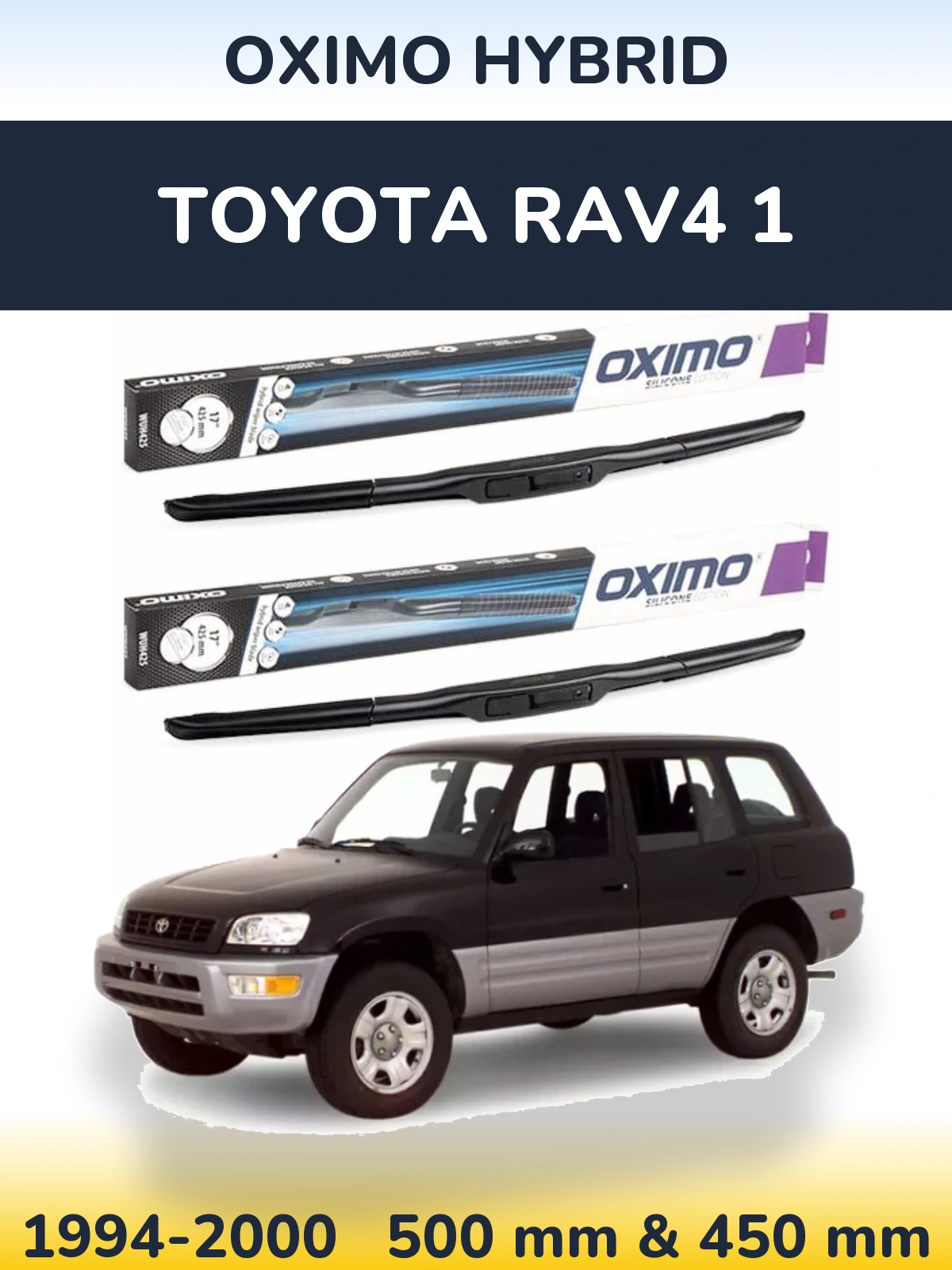 Комплект передних дворников Oximo Hybrid 500 & 450 мм для Toyota RAV4 1 1994-2000