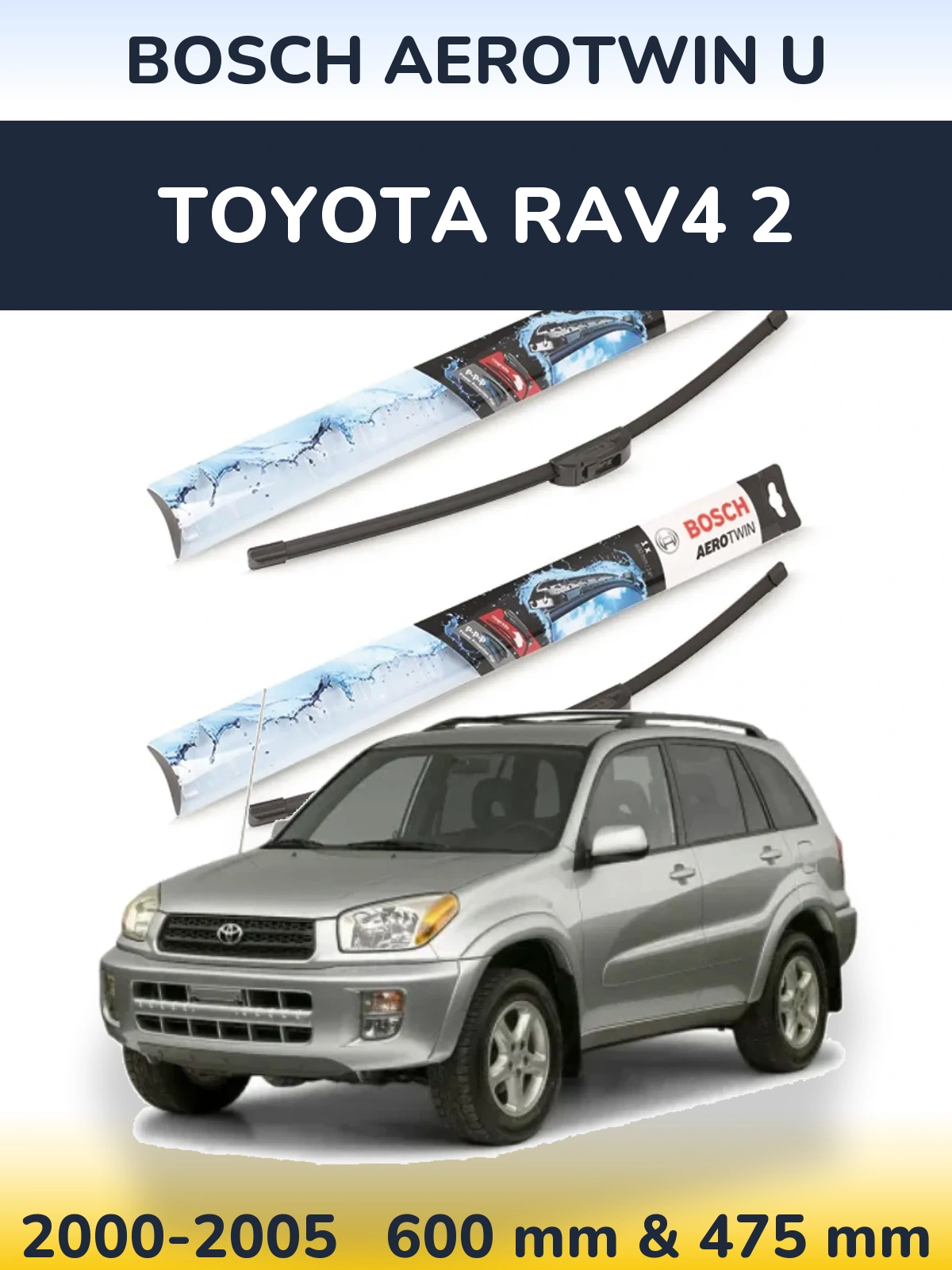 Комплект передних дворников BOSCH AeroTwin U 600 & 475 мм для Toyota RAV4 2 2000-2005