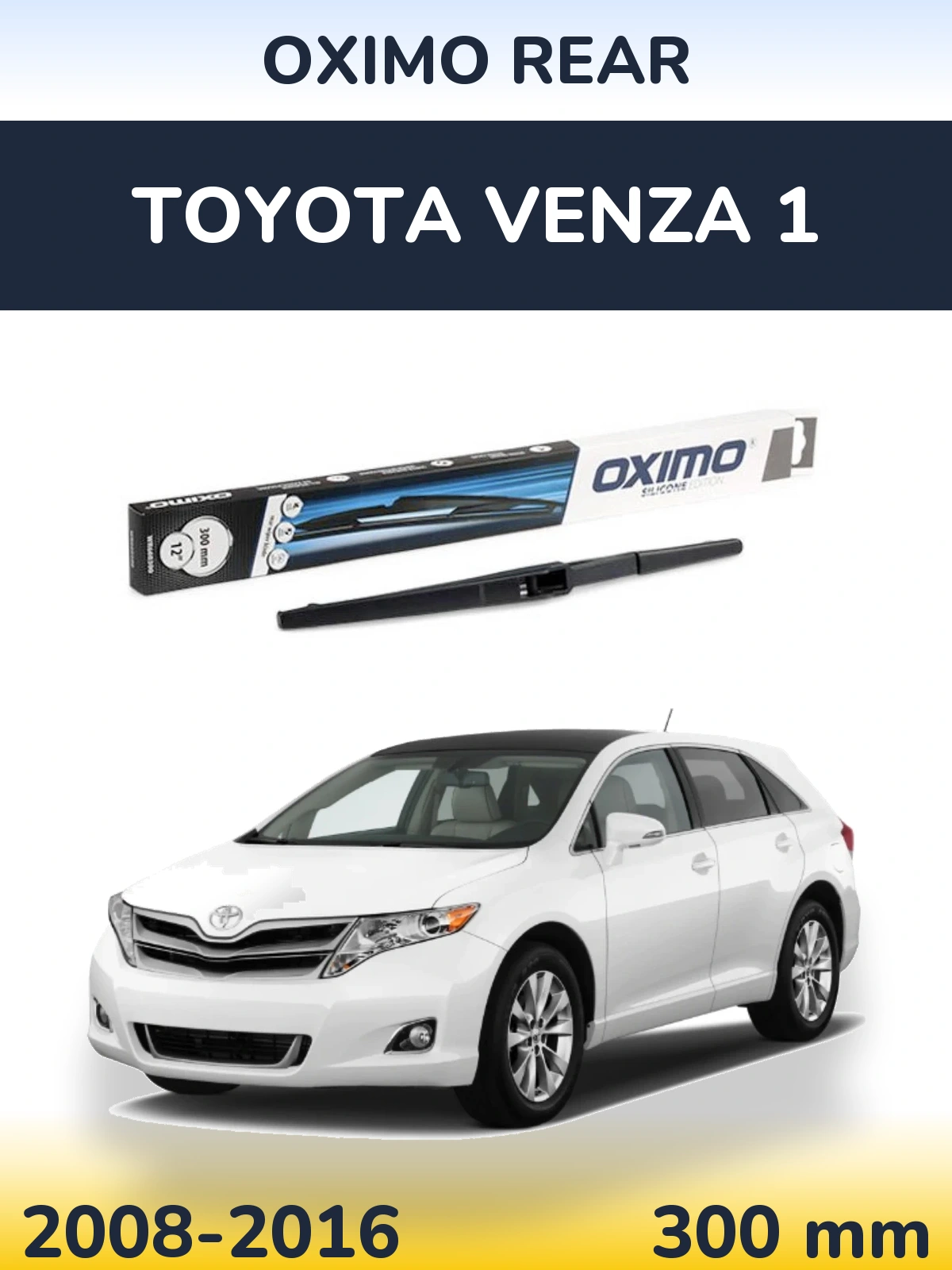 Tylna wycieraczka Oximo Rear 300 mm do Toyota Venza 1 2008-2016