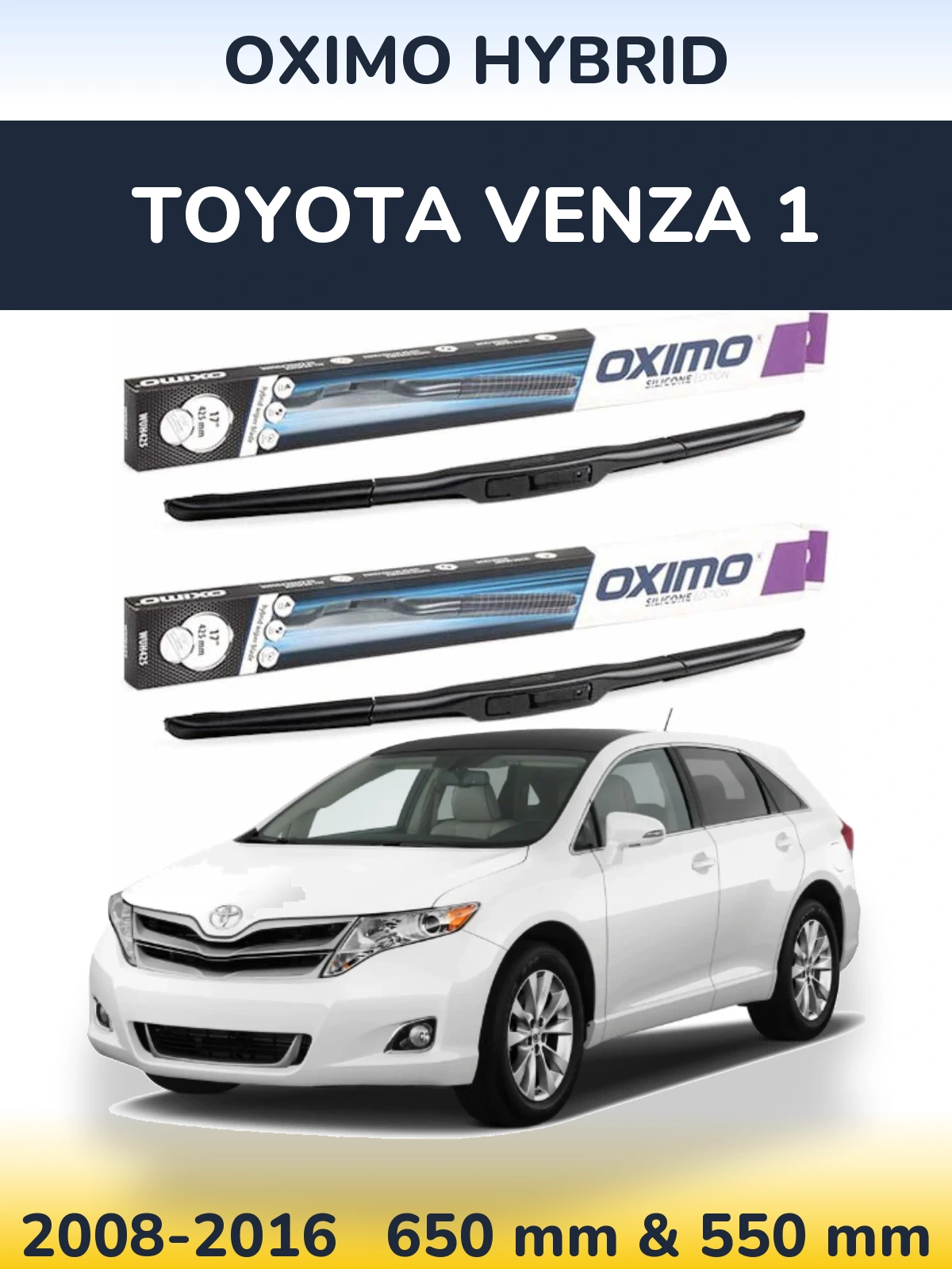Комплект передніх щіток Oximo Hybrid 650 & 550 мм для Toyota Venza 1 2008-2016