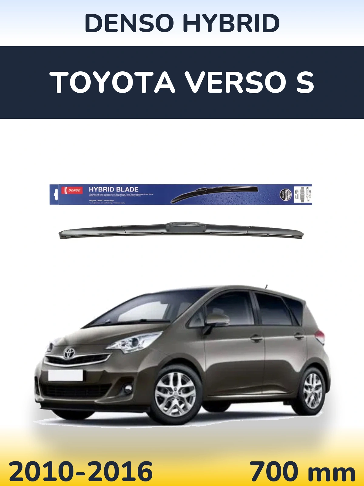 Front wiper blade Denso Hybrid 700 mm for Toyota Verso S 2010-2016