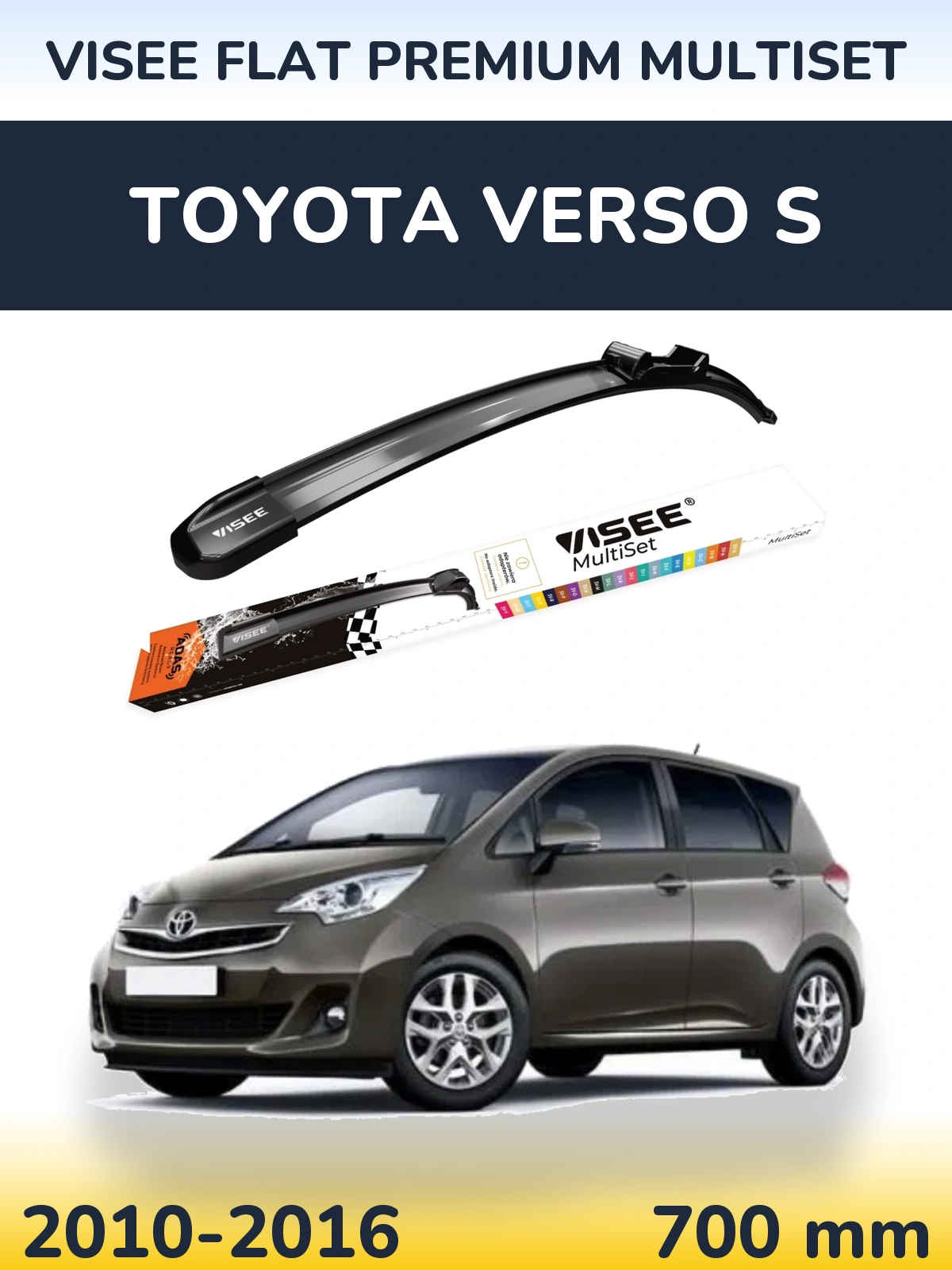 Front wiper blade VISEE FLAT PREMIUM MultiSet 700 mm for Toyota Verso S 2010-2016