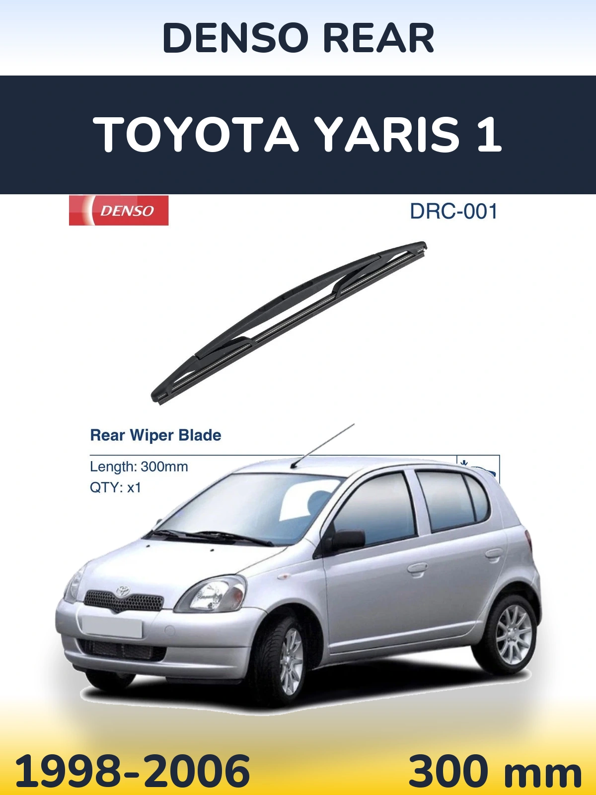 Tylna wycieraczka Denso Rear 300 mm do Toyota Yaris 1 1998-2006