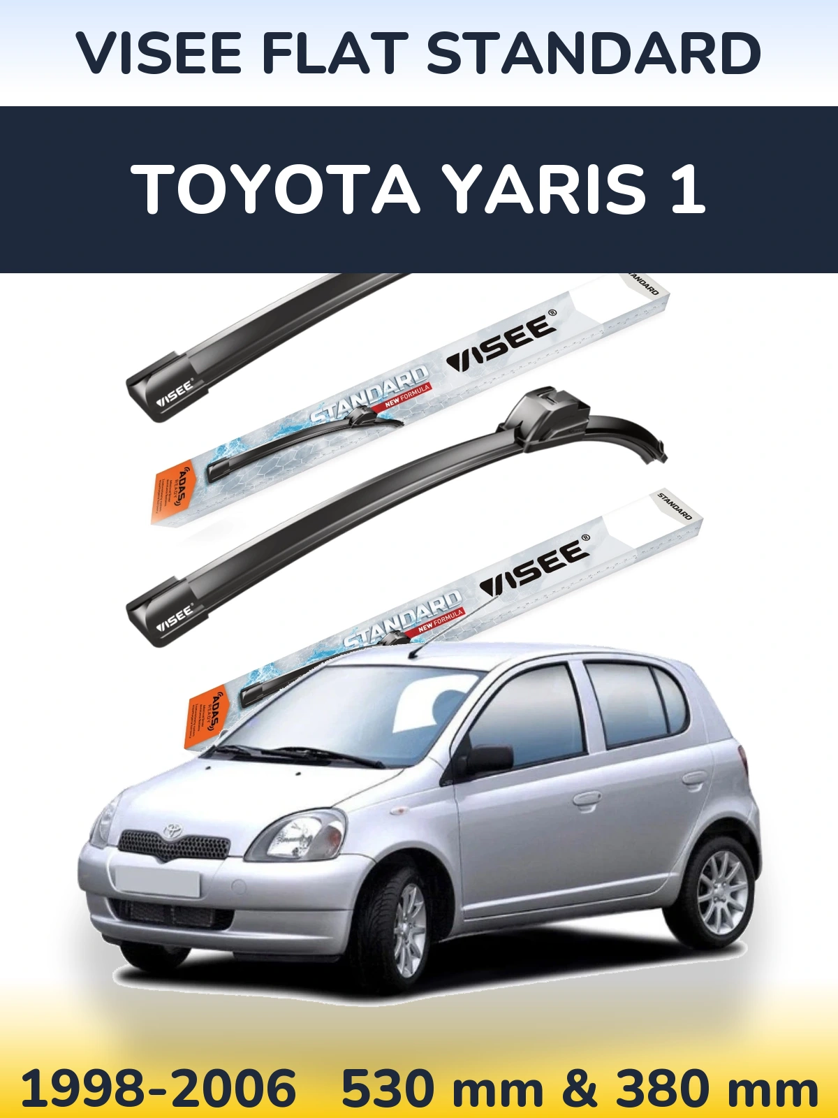Комплект передніх щіток VISEE FLAT STANDARD 530 & 380 мм для Toyota Yaris 1 1998-2006