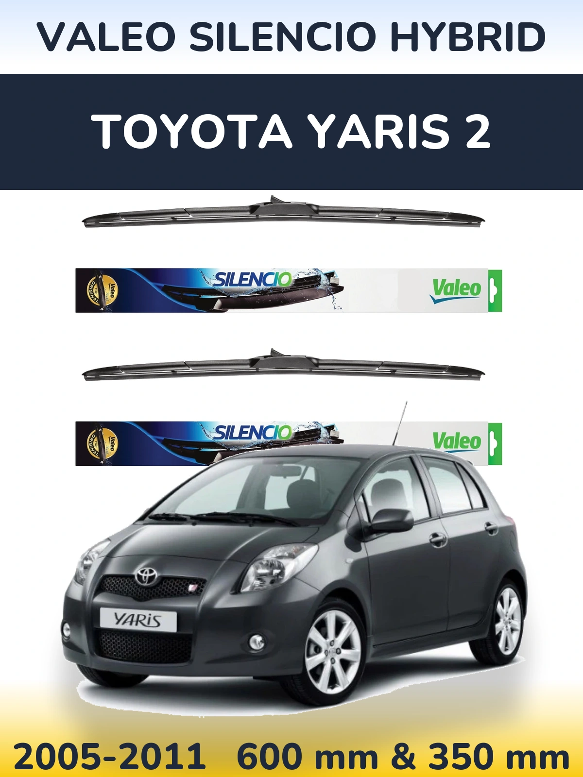 Комплект передних дворников Valeo Silencio Hybrid 600 & 350 мм для Toyota Yaris 2 2005-2011