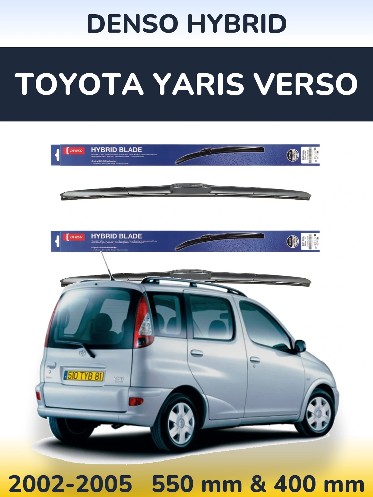 Komplet przednich wycieraczek Denso Hybrid 550 & 400 mm do Toyota Yaris Verso 2002-2005
