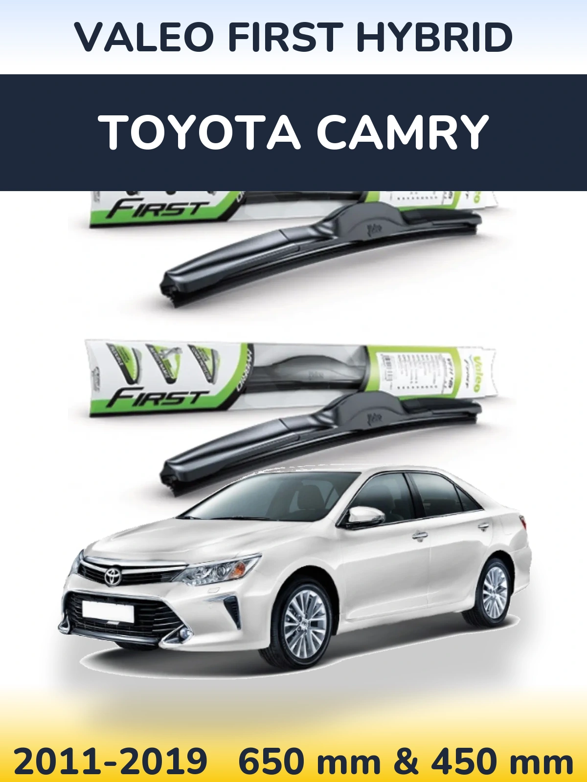 Комплект передніх щіток Valeo First Hybrid 650 & 450 мм для Toyota Camry 2011-2019