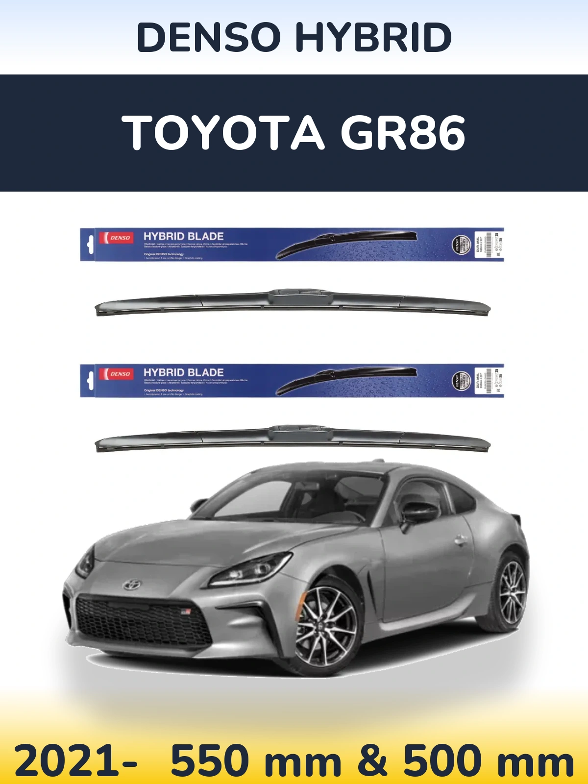 Комплект передніх щіток Denso Hybrid 550 & 500 мм для Toyota GR86 2021-2026