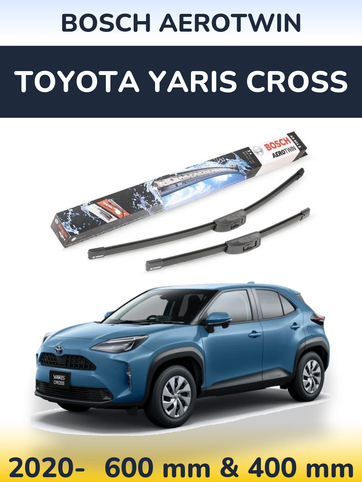 Komplet przednich wycieraczek BOSCH AeroTwin 600 & 400 mm do Toyota Yaris Cross 2020-2026