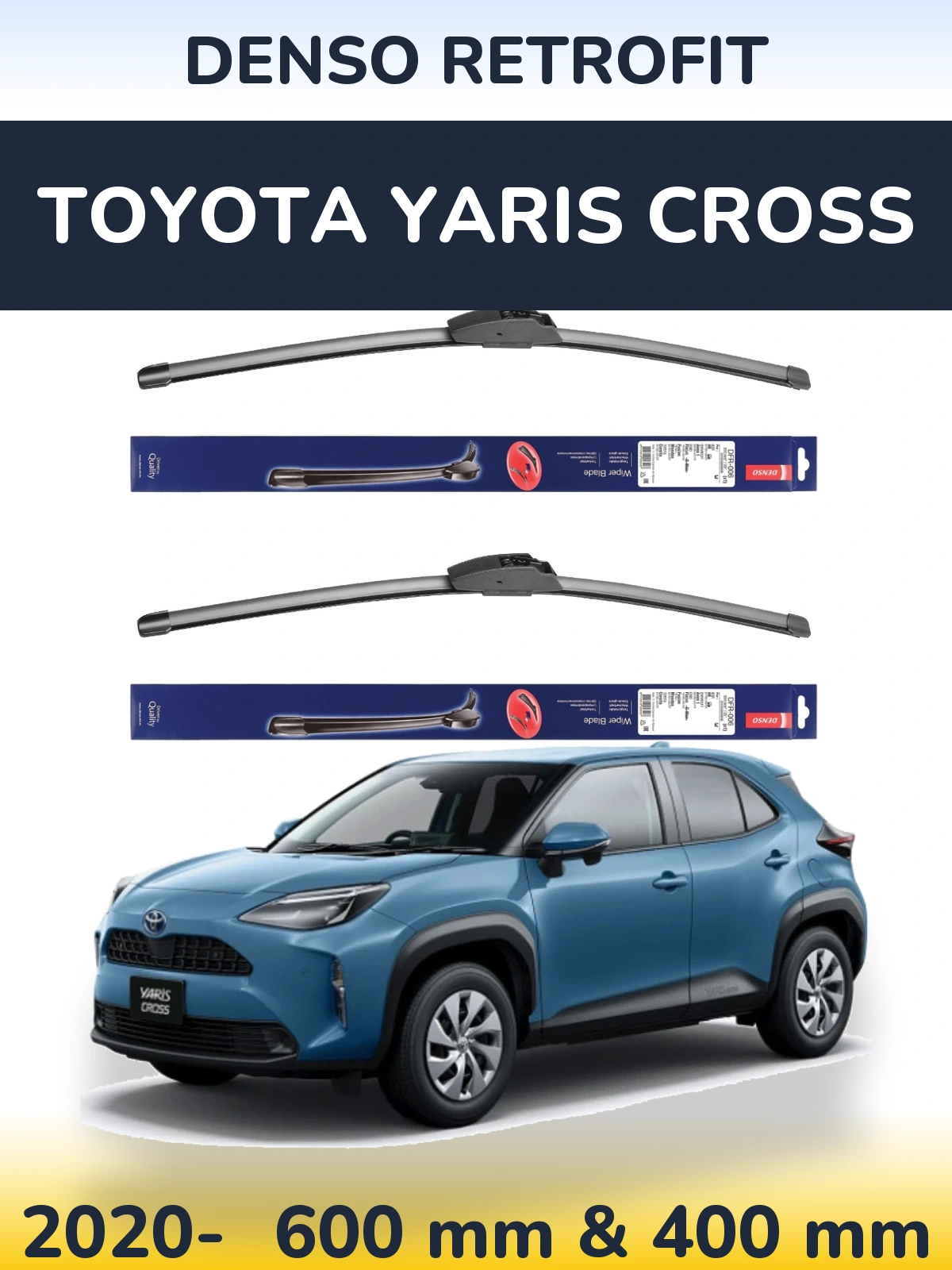 Комплект передніх щіток Denso Retrofit 600 & 400 мм для Toyota Yaris Cross 2020-2026