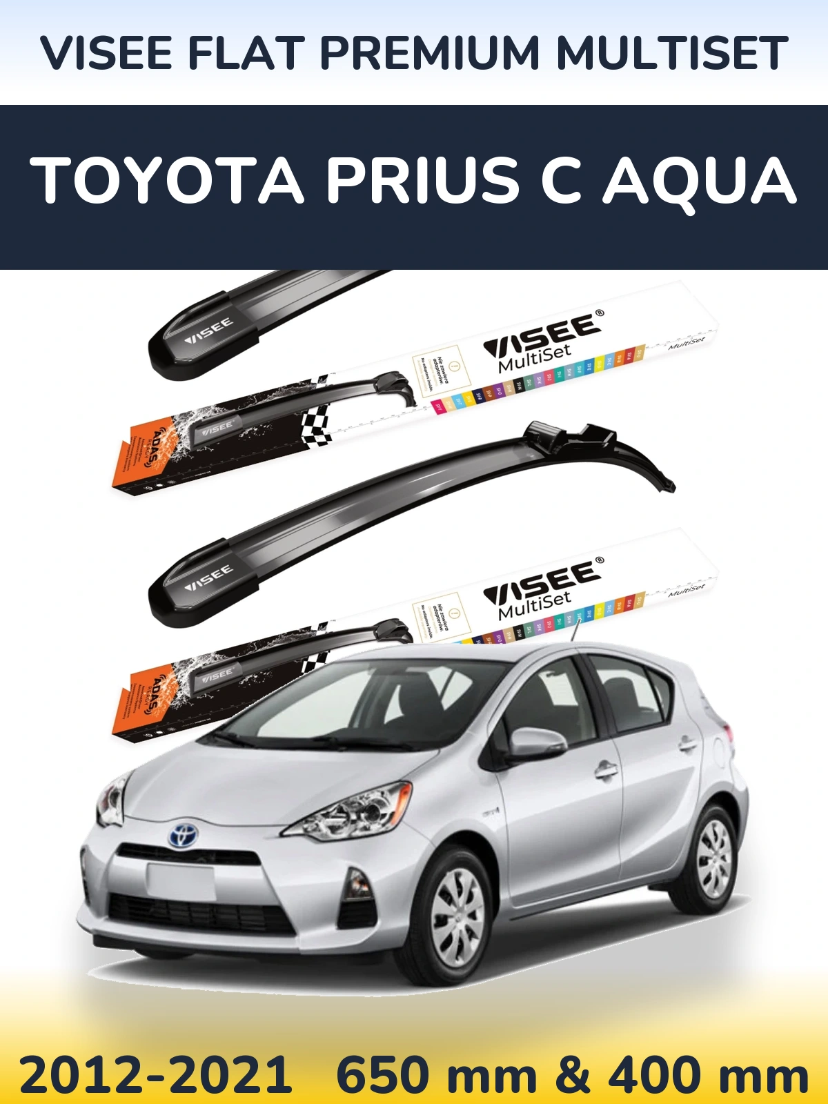 Komplet przednich wycieraczek VISEE FLAT PREMIUM MultiSet 650 & 400 mm do Toyota Prius C Aqua 2012-2021