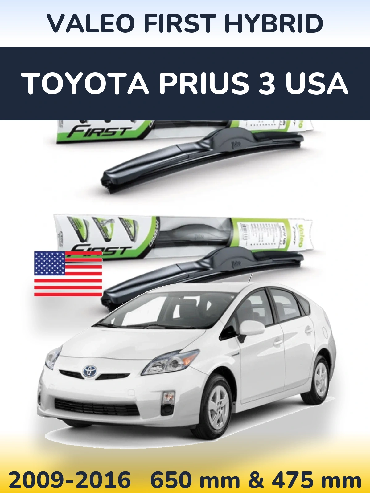 Комплект передніх щіток Valeo First Hybrid 650 & 475 мм для Toyota Prius 3 USA 2009-2016