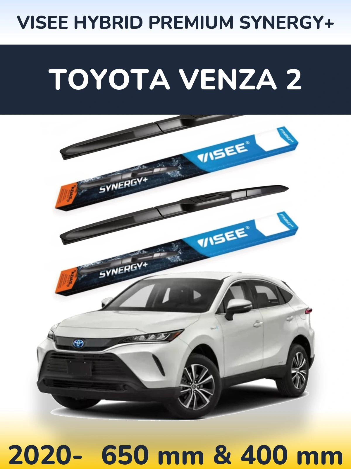 Комплект передніх щіток VISEE HYBRID PREMIUM SYNERGY+ 650 & 400 мм для Toyota Venza 2 2020-2026