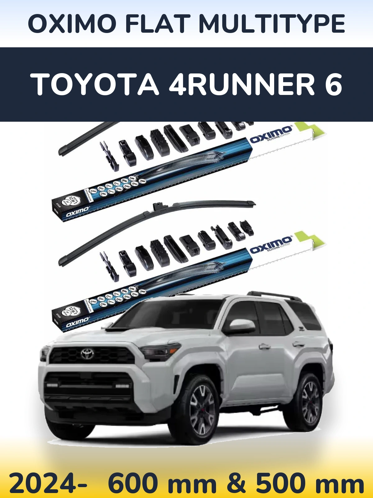 Front wiper blade set Oximo Flat MultiTypee 600 & 500 mm for Toyota 4Runner 6 2024-2026