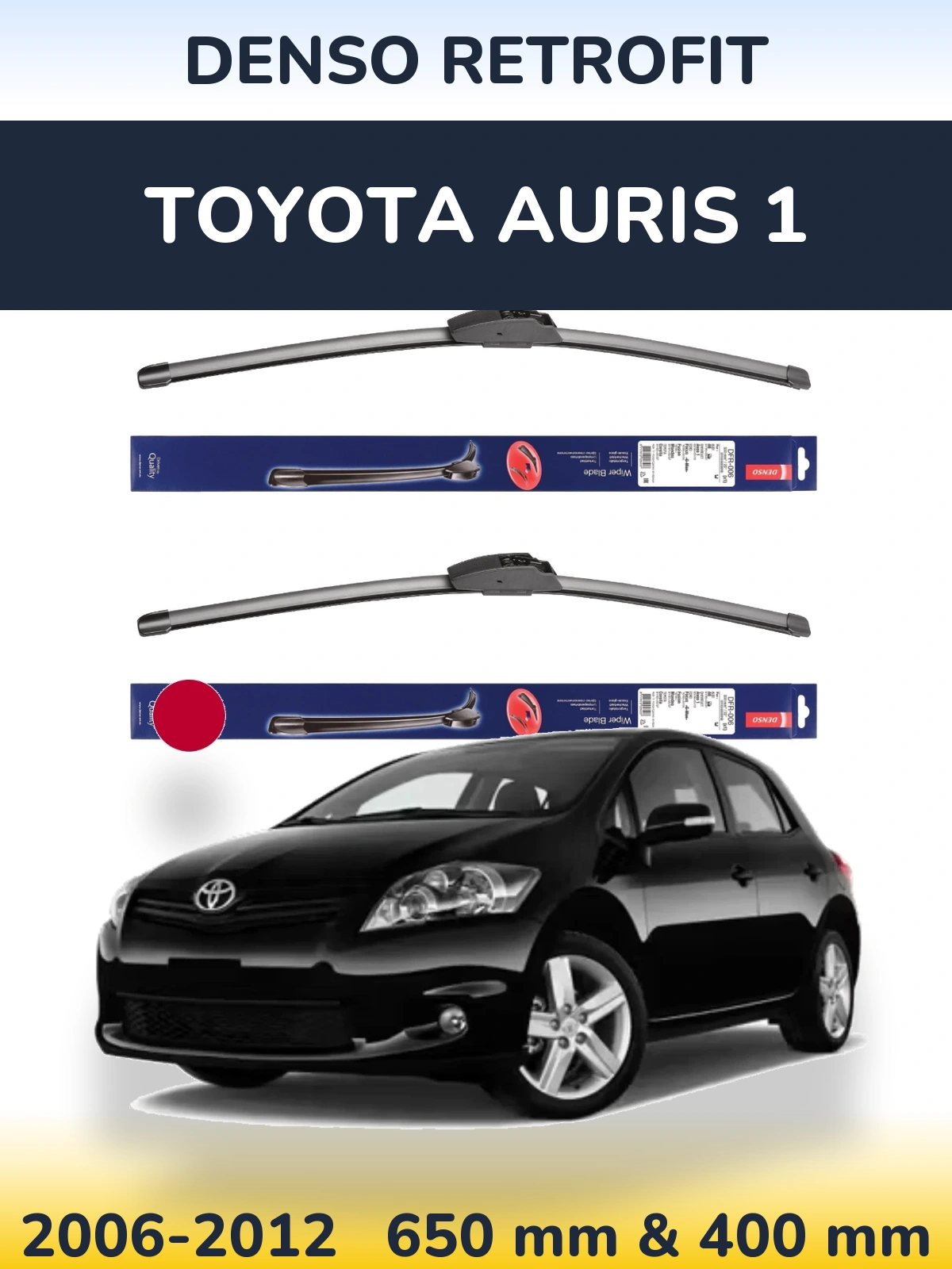 Front wiper blade set Denso Retrofit 650 & 400 mm for Toyota Auris 1 2006-2012