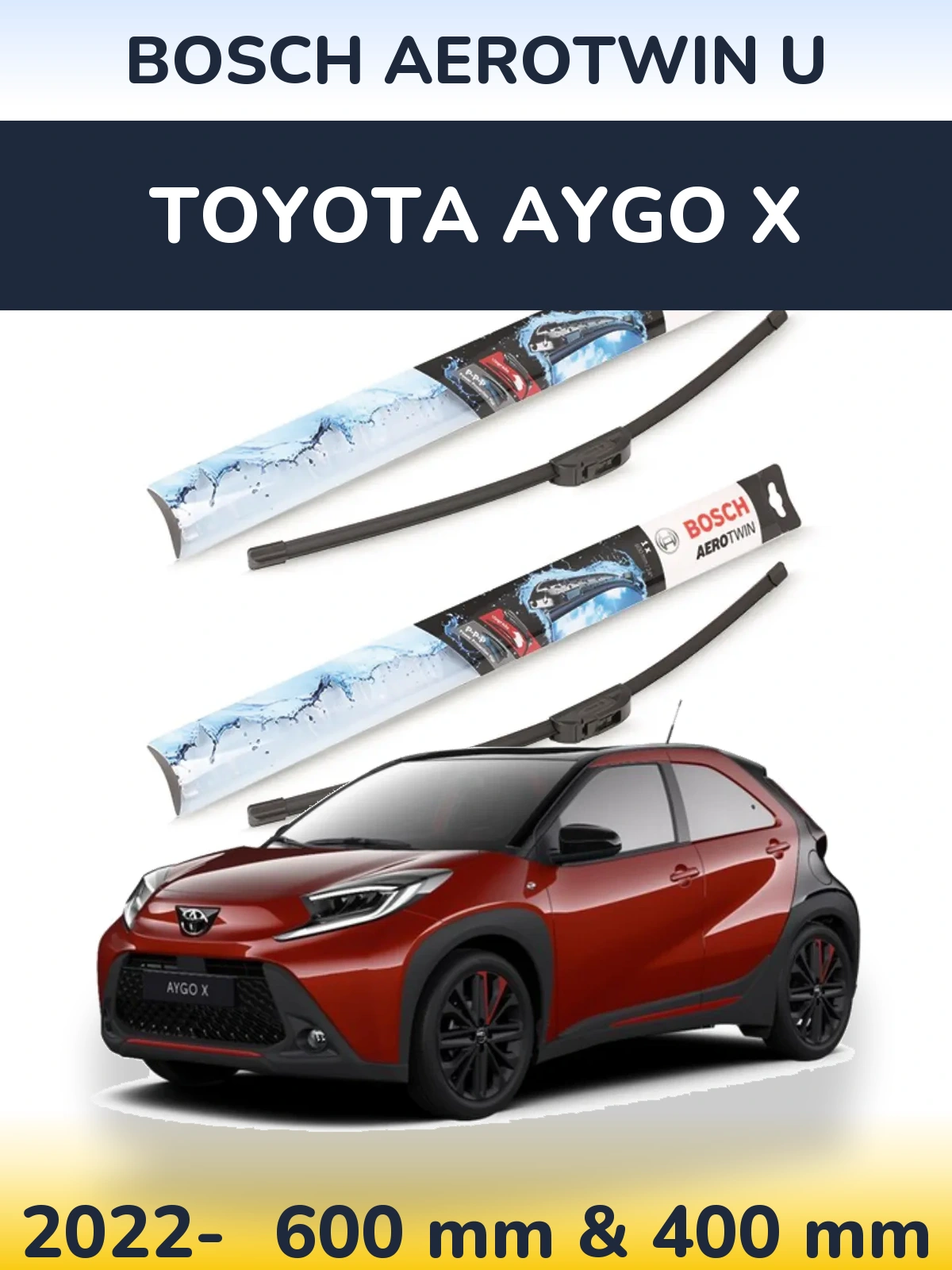 Комплект передніх щіток BOSCH AeroTwin U 600 & 400 мм для Toyota Aygo X 2022-2026