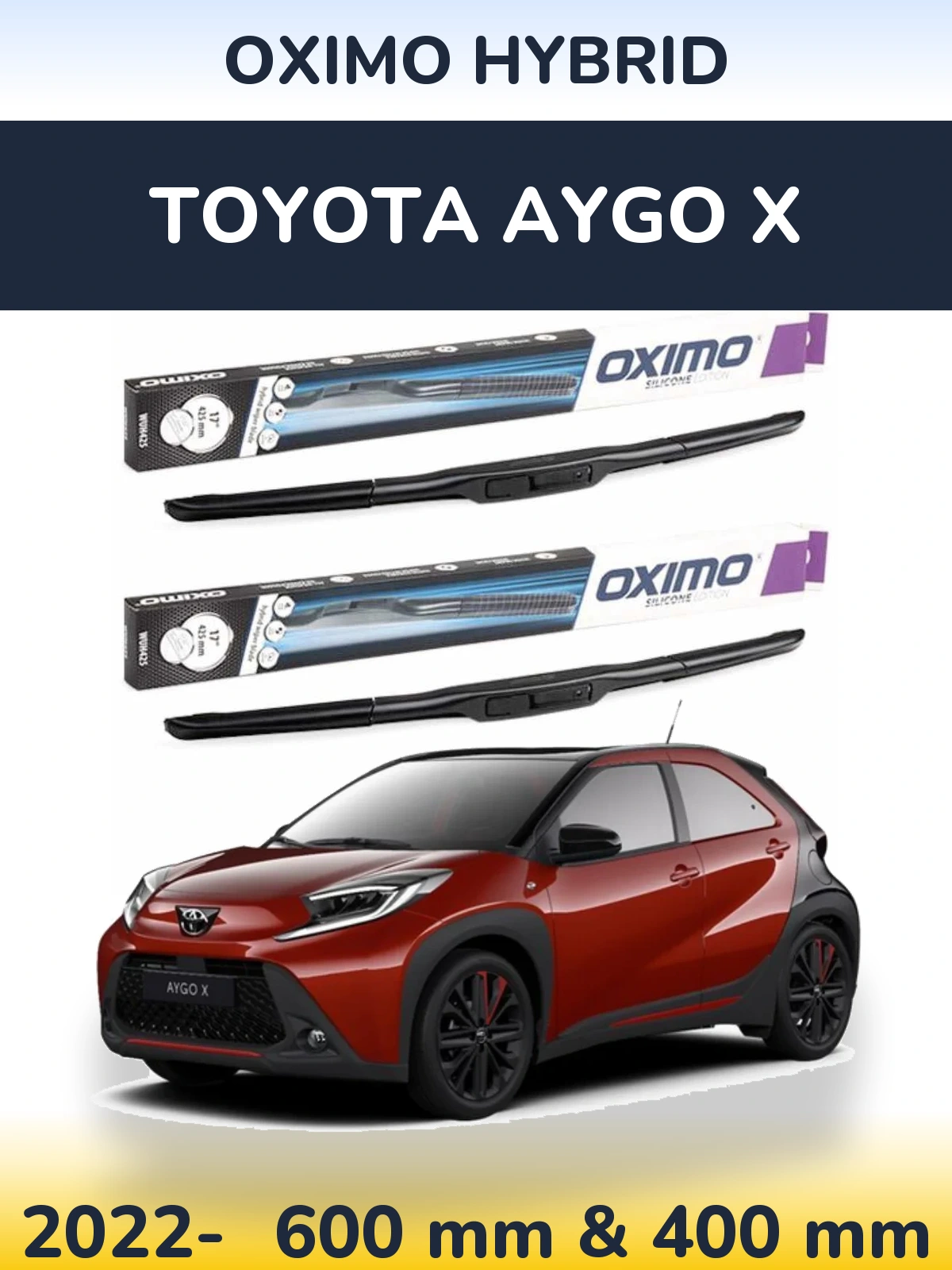 Komplet przednich wycieraczek Oximo Hybrid 600 & 400 mm do Toyota Aygo X 2022-2026