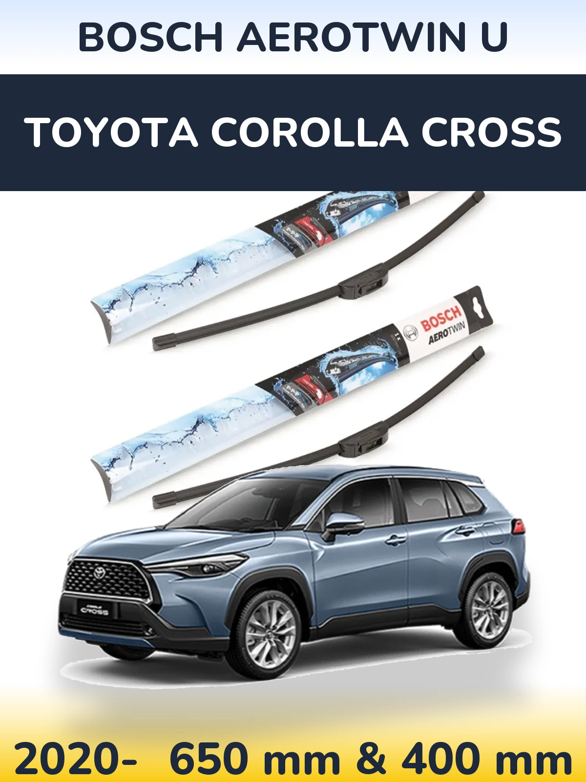 Front wiper blade set BOSCH AeroTwin U 650 & 400 mm for Toyota Corolla Cross 2020-2026