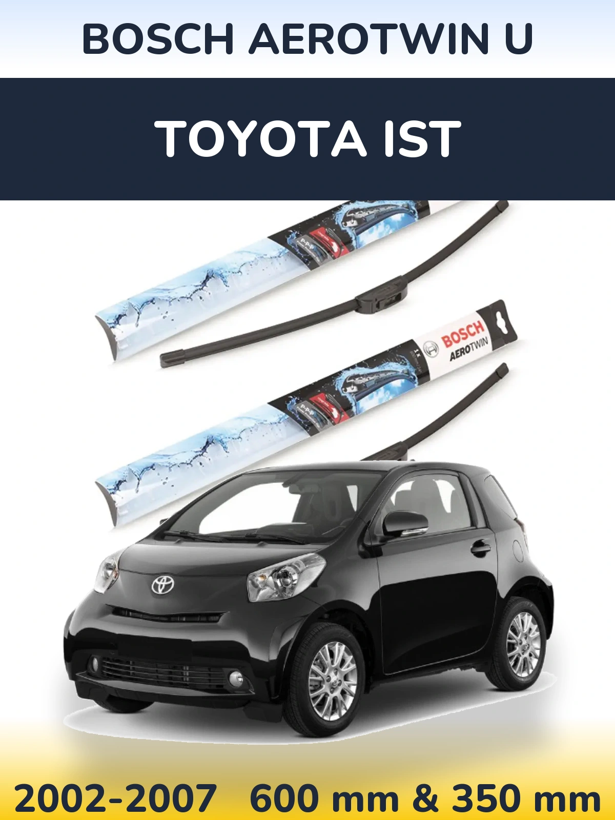 Комплект передних дворников BOSCH AeroTwin U 600 & 350 мм для Toyota Ist 2002-2007
