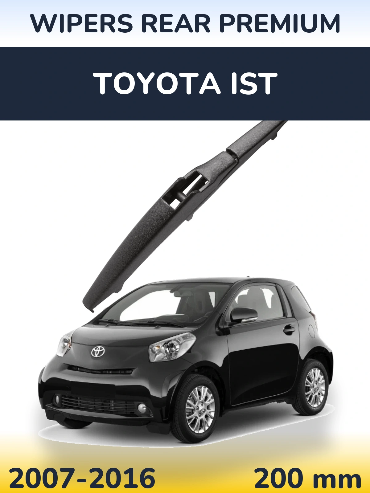 Задня щітка WIPERS REAR PREMIUM 200 мм для Toyota Ist 2007-2016