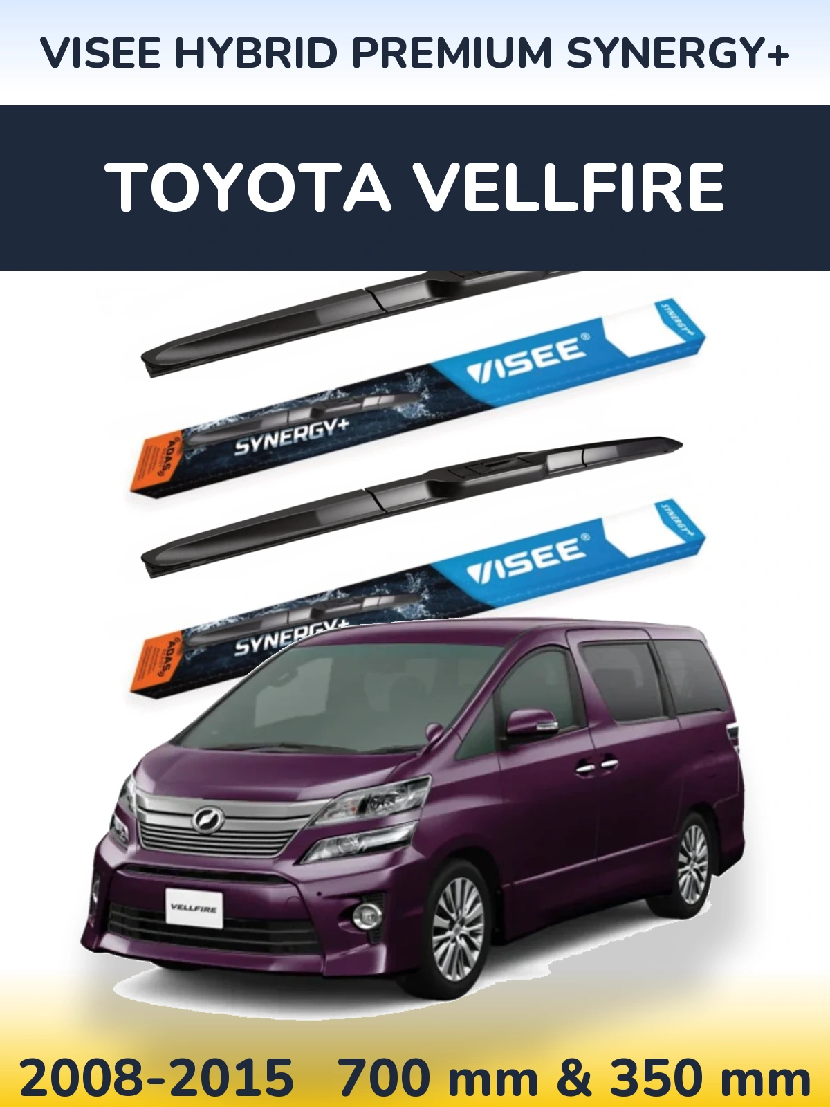 Front wiper blade set VISEE HYBRID PREMIUM SYNERGY+ 700 & 350 mm for Toyota Vellfire 2008-2015