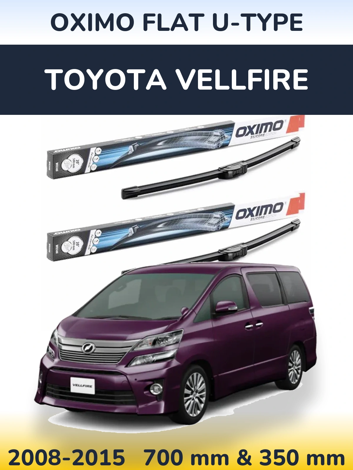 Комплект передніх щіток Oximo Flat U-type 700 & 350 мм для Toyota Vellfire 2008-2015