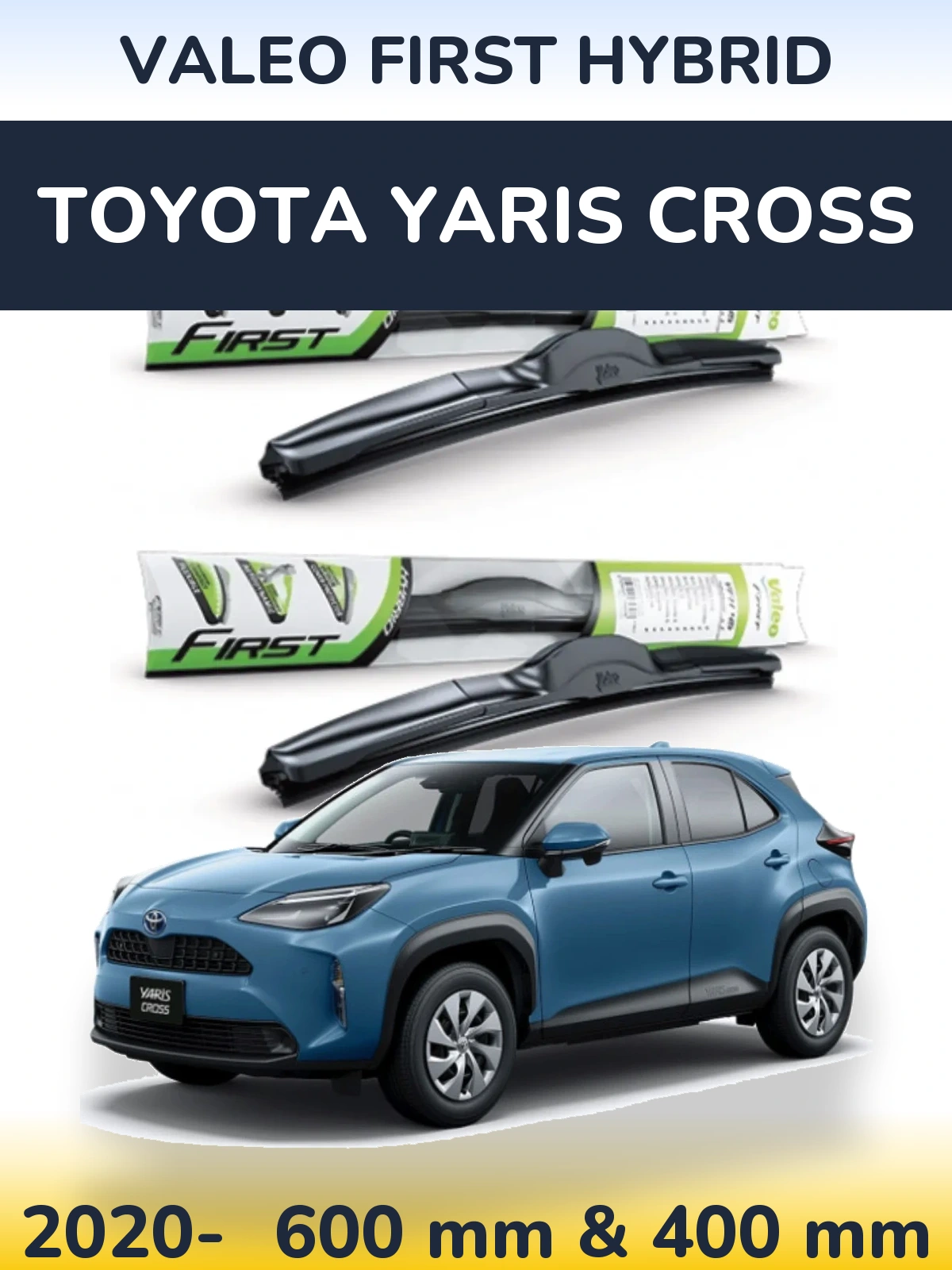 Komplet przednich wycieraczek Valeo First Hybrid 600 & 400 mm do Toyota Yaris Cross 2020-2026
