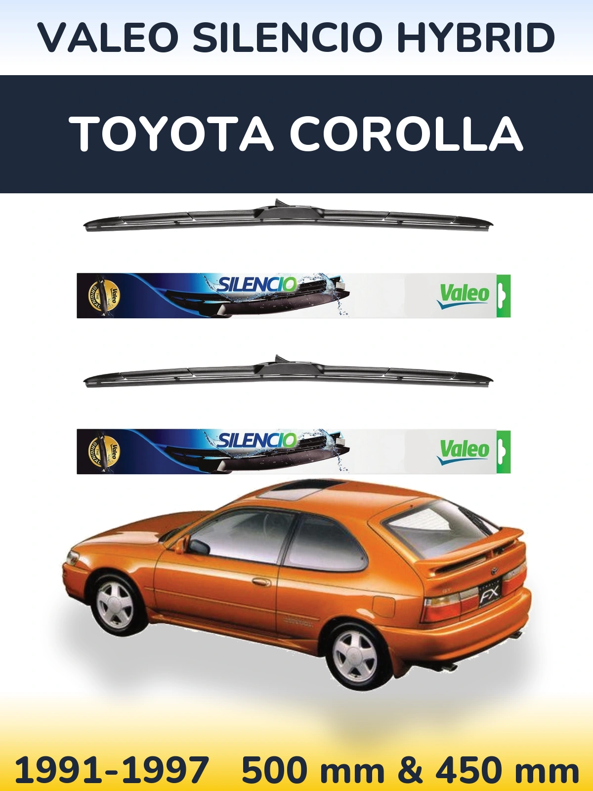 Комплект передніх щіток Valeo Silencio Hybrid 500 & 450 мм для Toyota Corolla 1991-1997