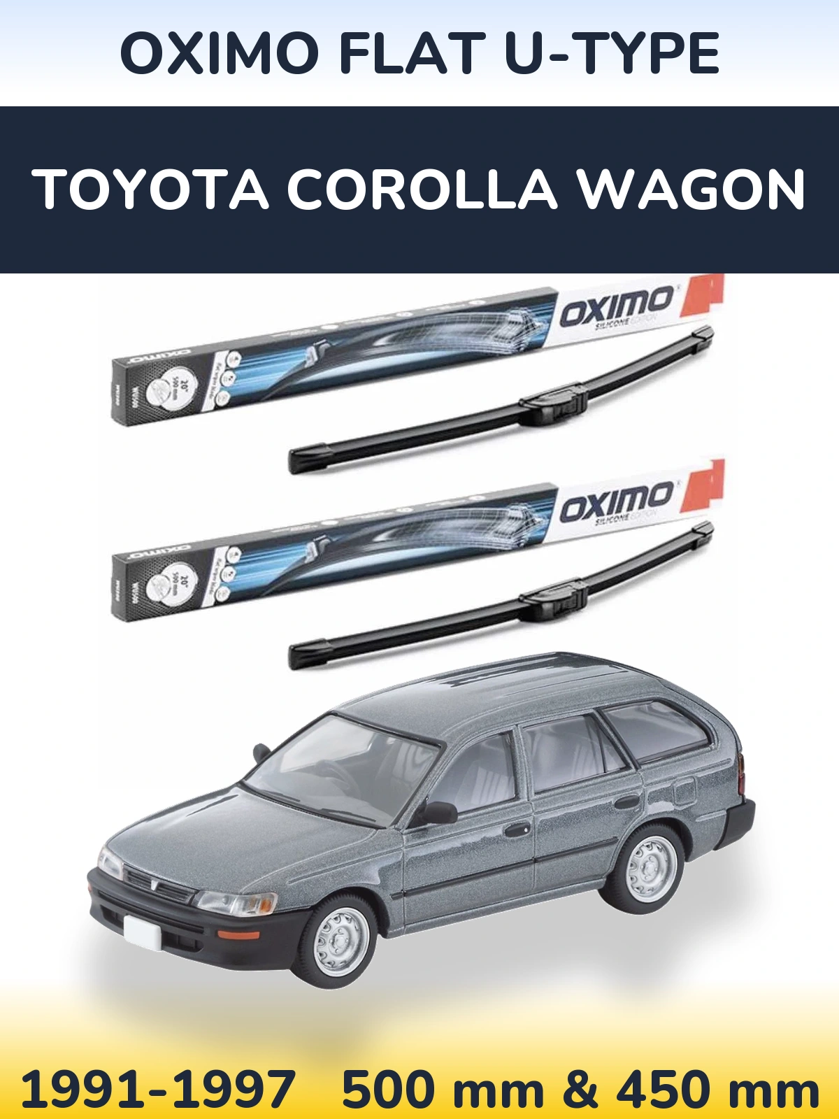 Komplet przednich wycieraczek Oximo Flat U-type 500 & 450 mm do Toyota Corolla Wagon 1991-1997